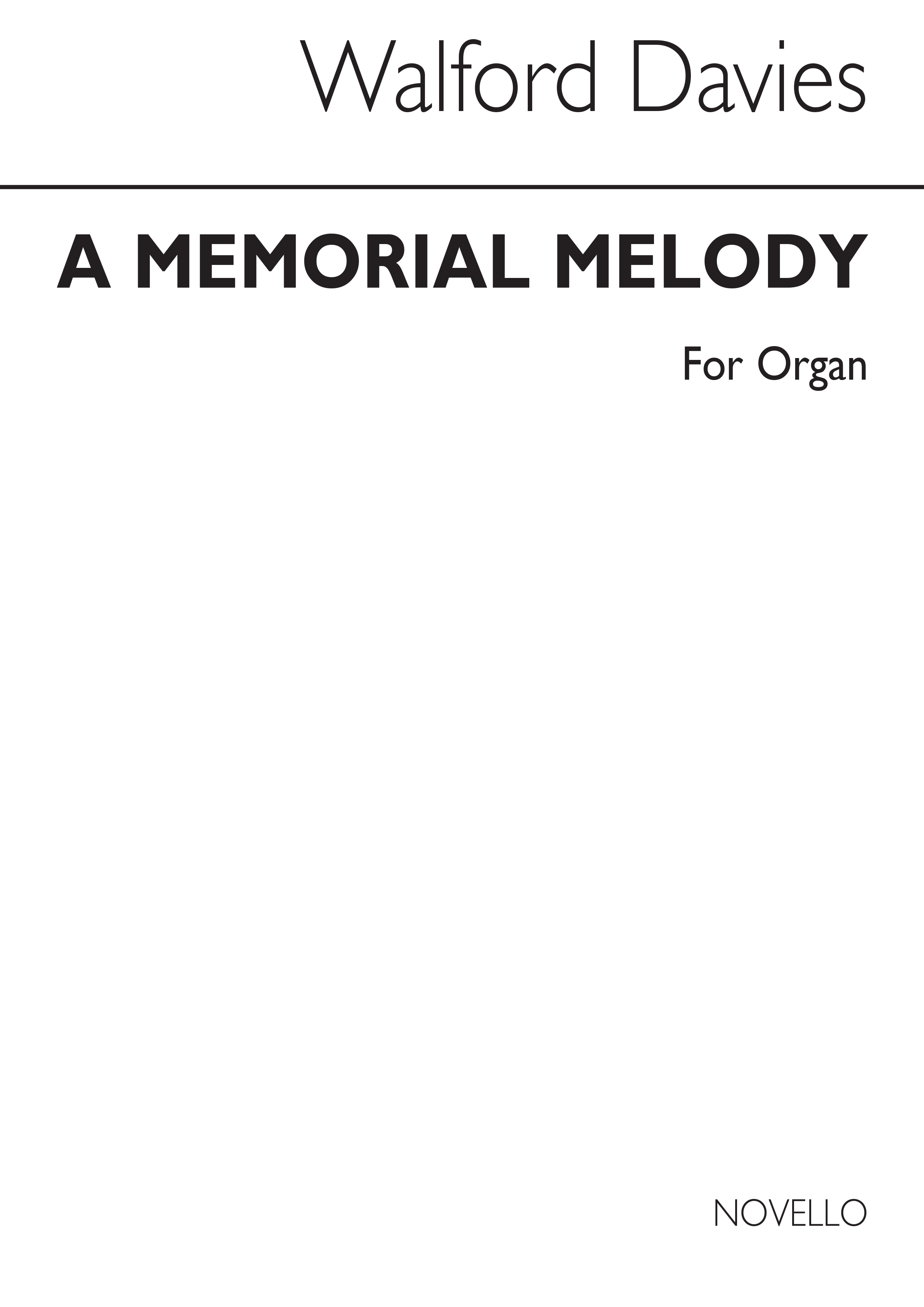 H. Walford Davies: A Memorial Melody For Organ: Organ: Instrumental Work