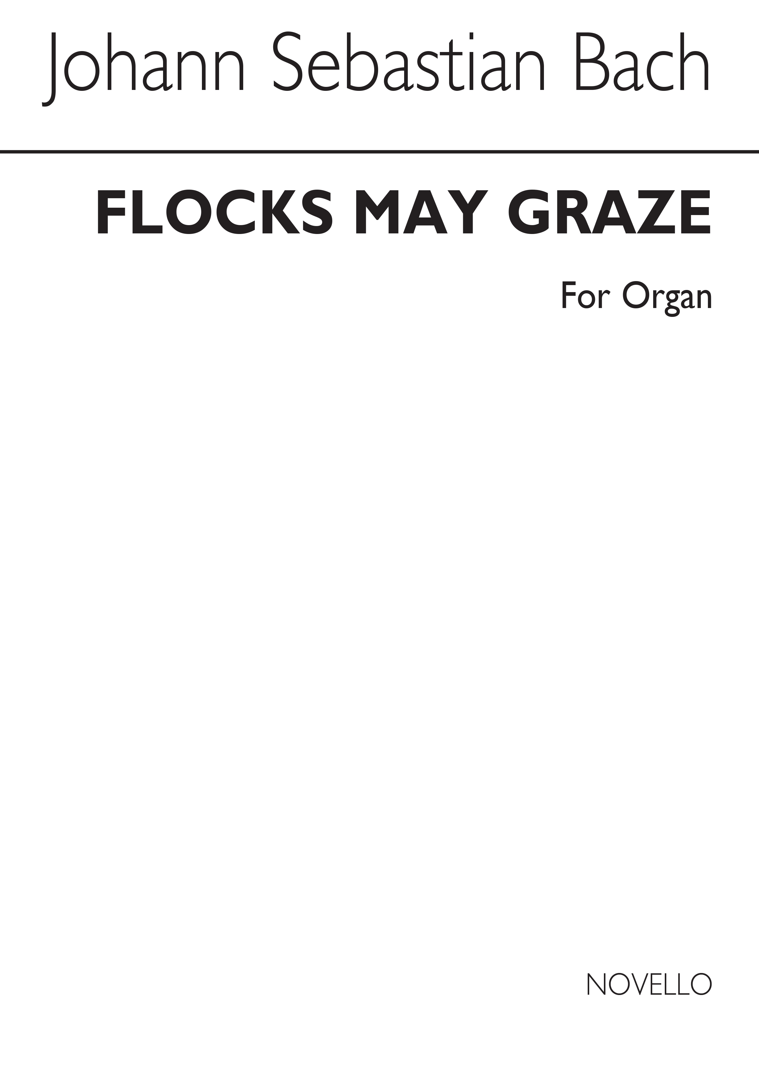 Johann Sebastian Bach: Flocks May Graze (Air From Cantata 208): Organ:
