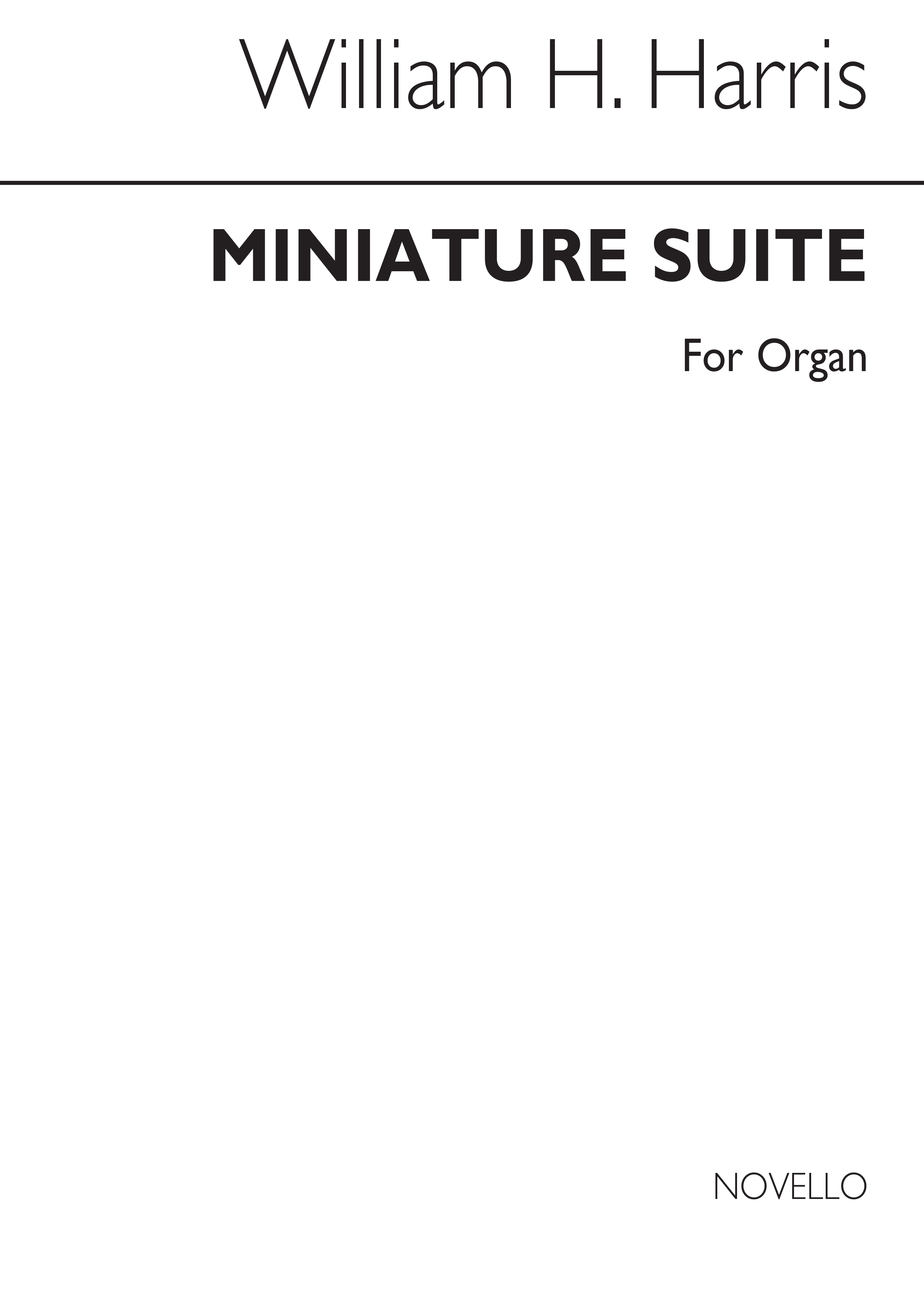 Sir William Henry Harris: Miniature Suite: Organ: Instrumental Work