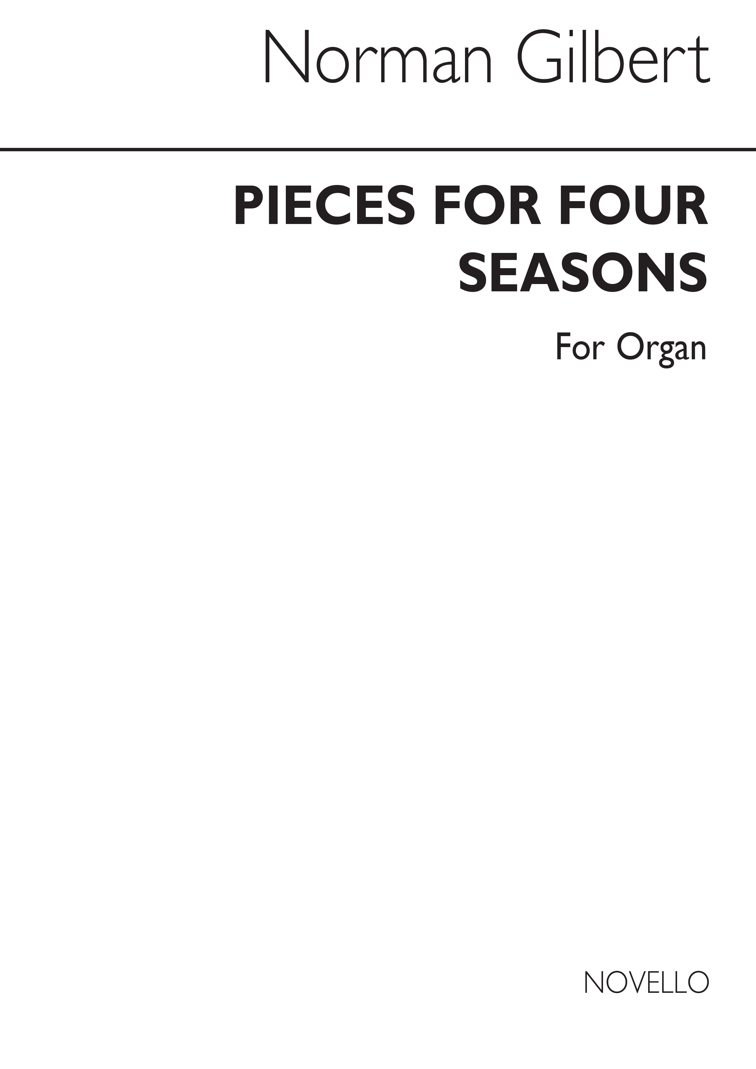 Norman Gilbert: Pieces For Four Seasons For Organ: Organ: Instrumental Work