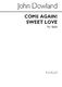 John Dowland: Come Again Sweet Love Ssaa: SSAA: Vocal Score