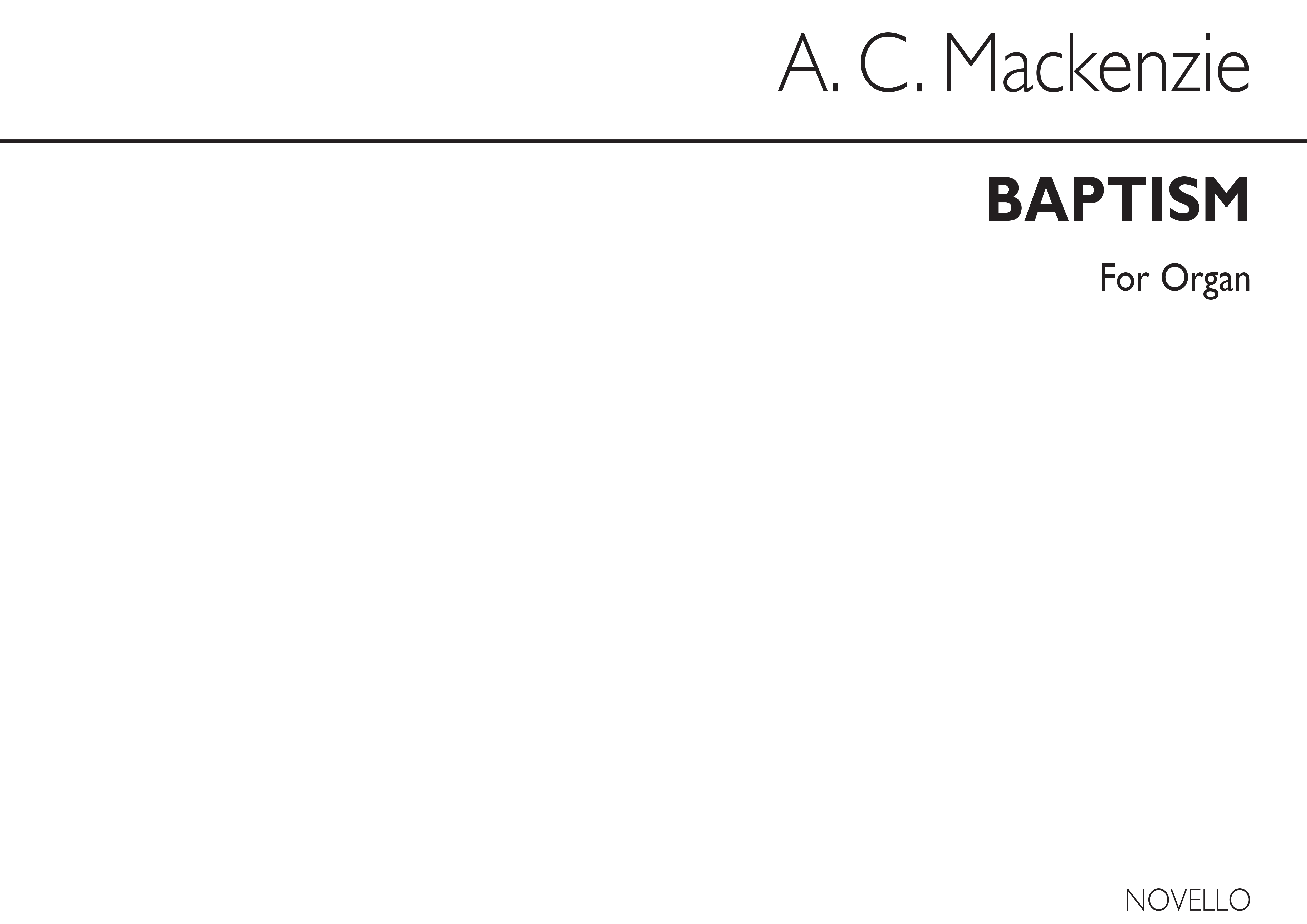 Alexander Mackenzie: Baptism Op27 No.1 Organ: Organ: Instrumental Work