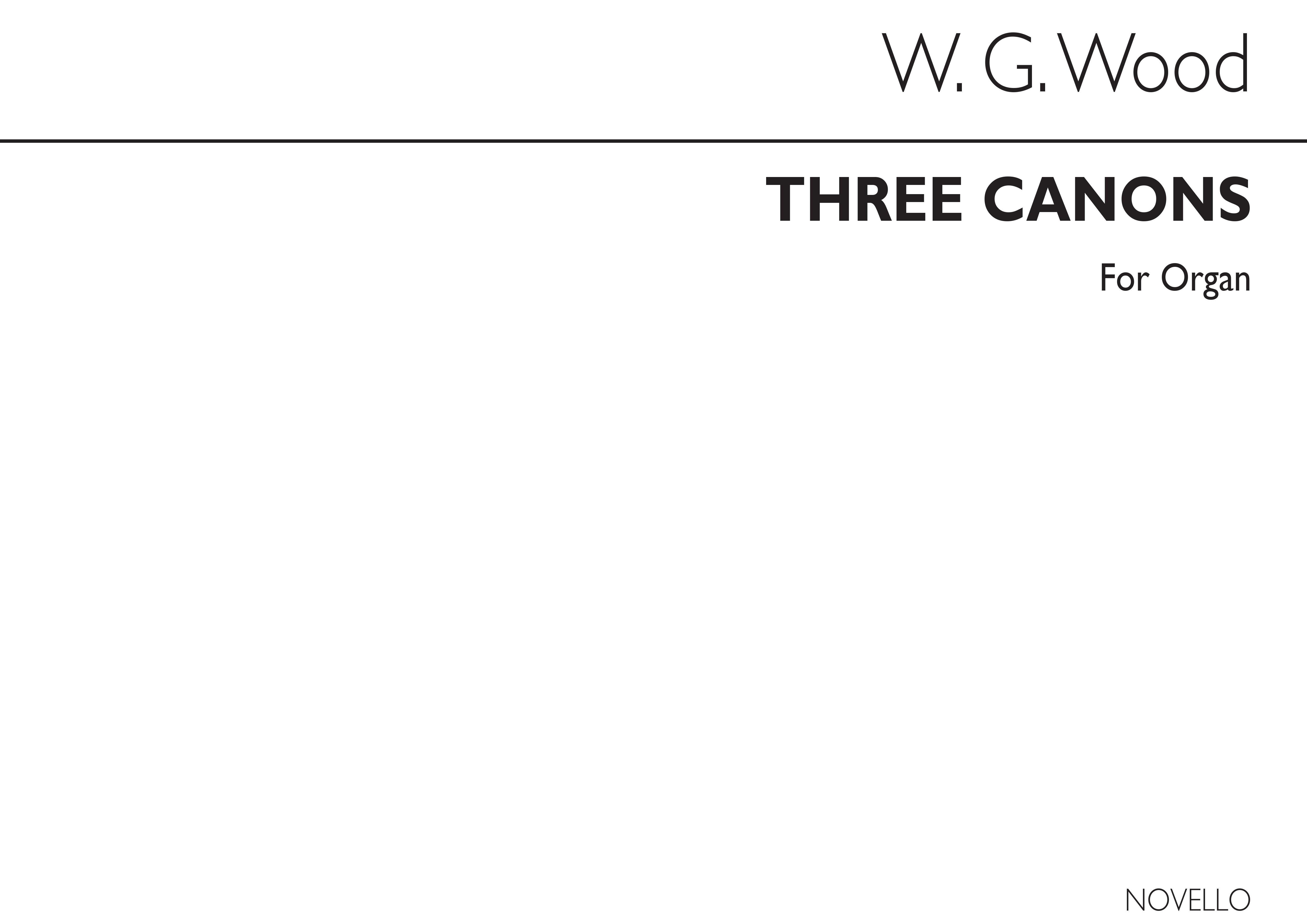 William G. Wood: Three Canons: Organ: Instrumental Work
