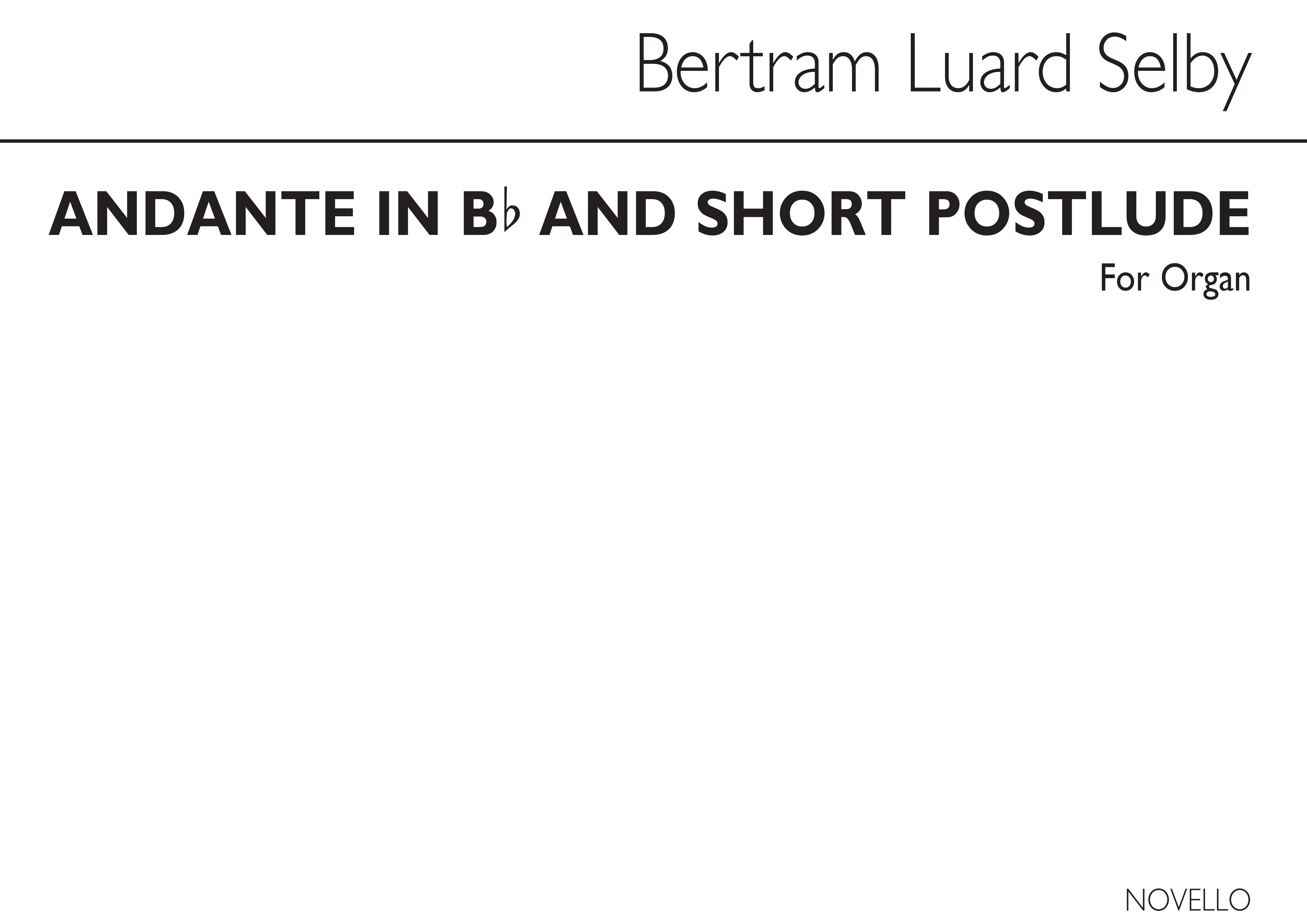 Bertram Luard-Selby: Andante In B Flat And Short Postlude: Organ: Instrumental