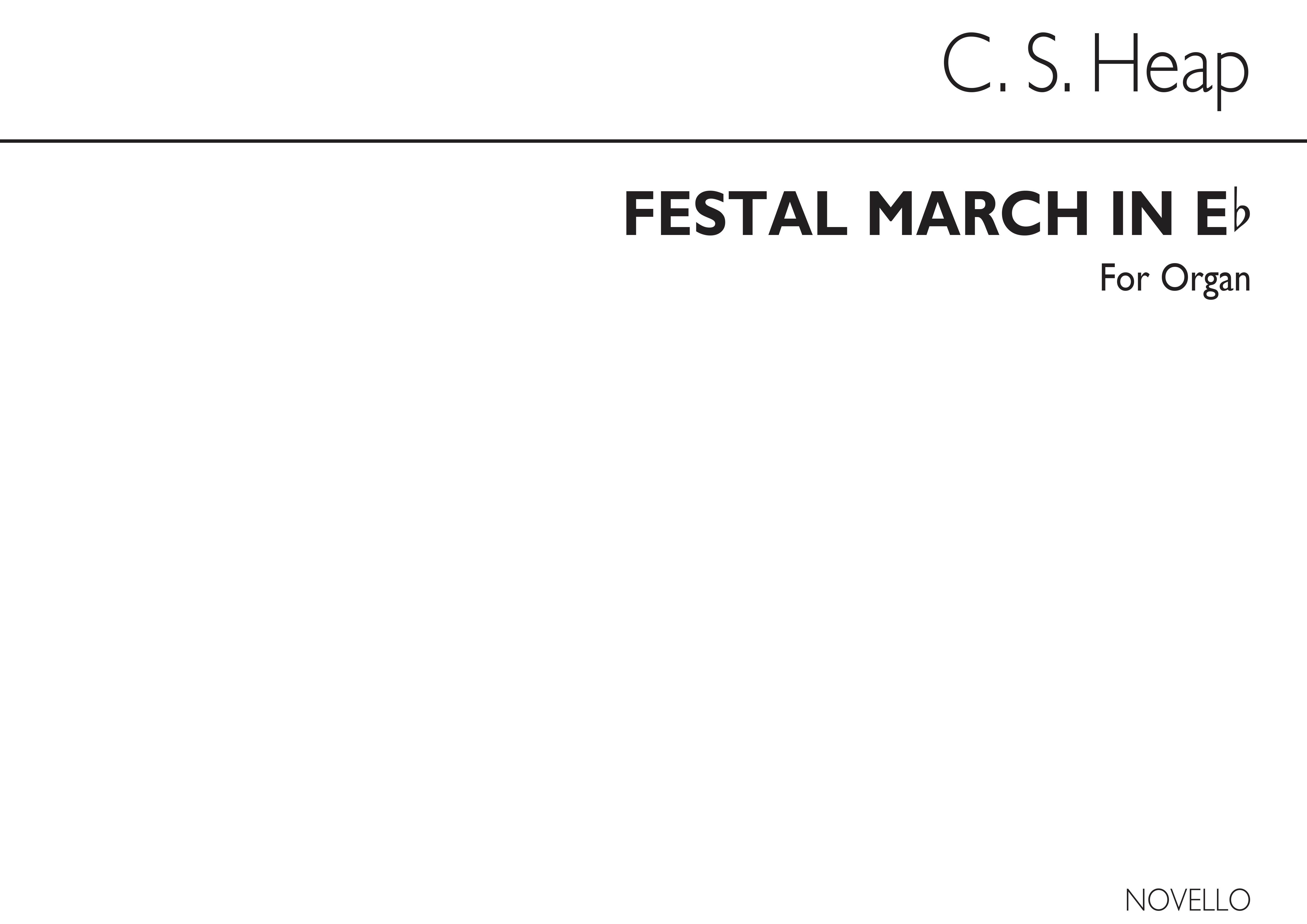 C. Swinnerton Heap: Festal March In E Flat Organ: Organ: Instrumental Work
