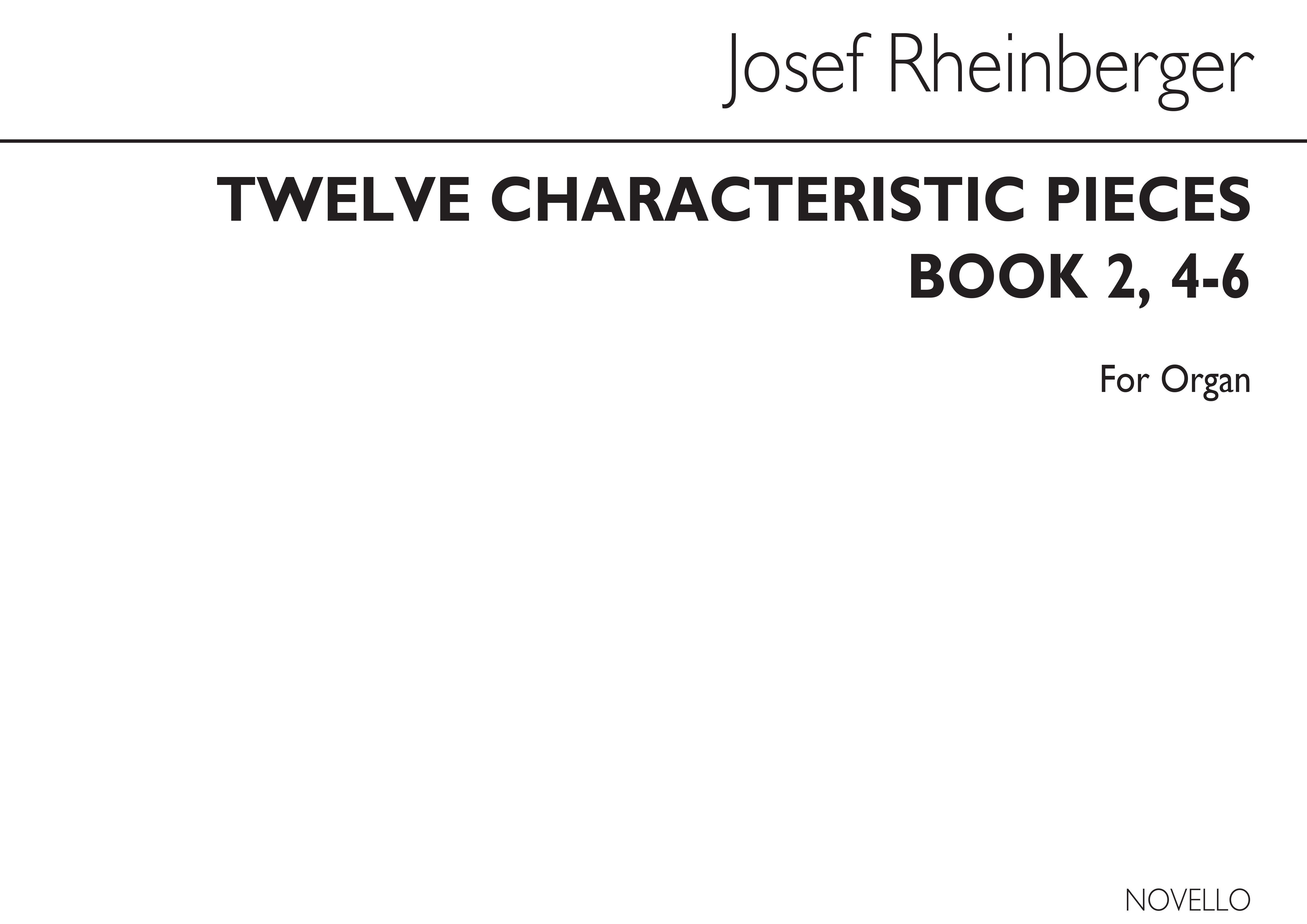 Josef Rheinberger: Twelve Characteristic Pieces Book 2 Nos.4-6 Op156: Organ: