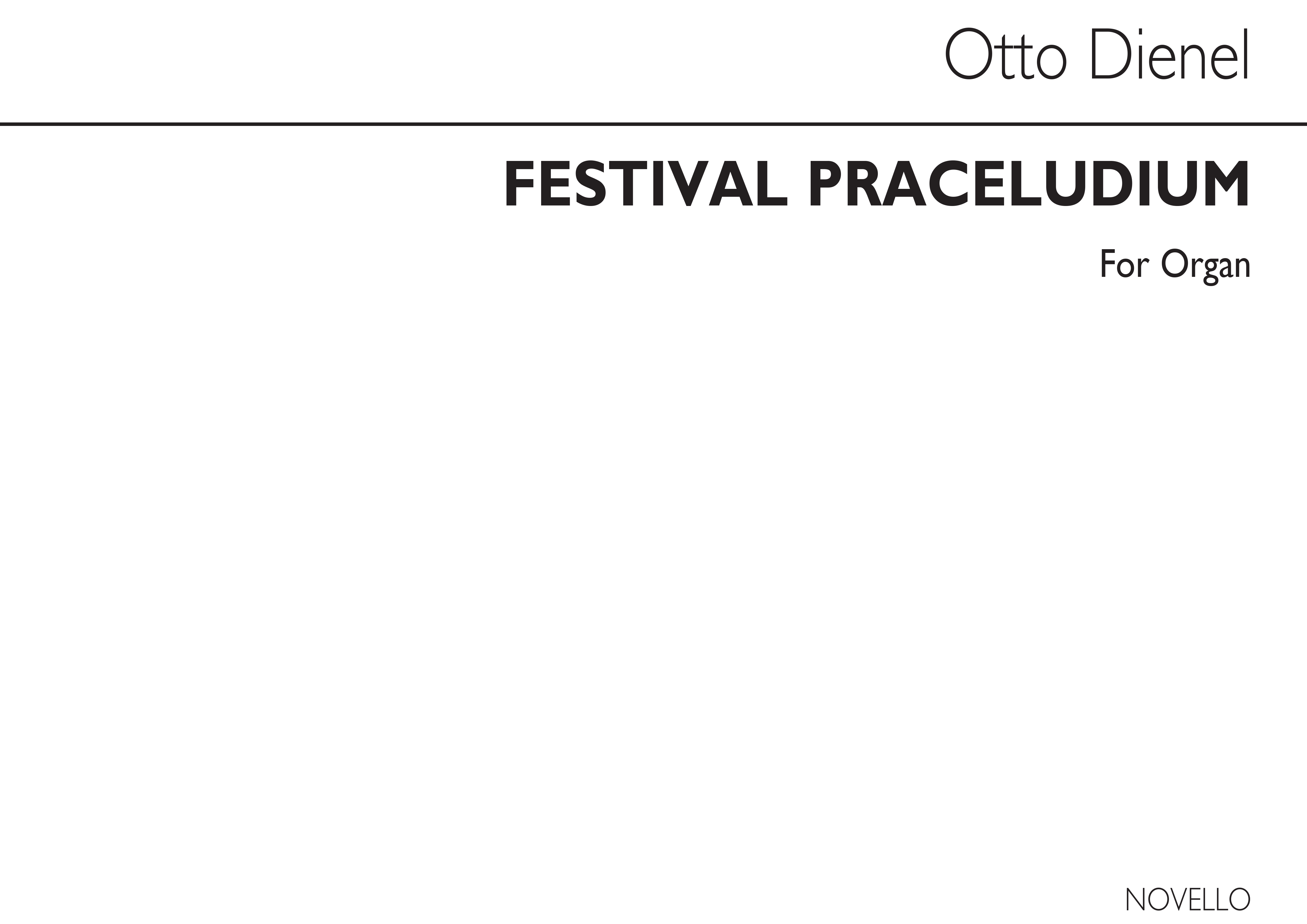 Otto Dienel: Festival Praeludium For Organ: Organ: Instrumental Work