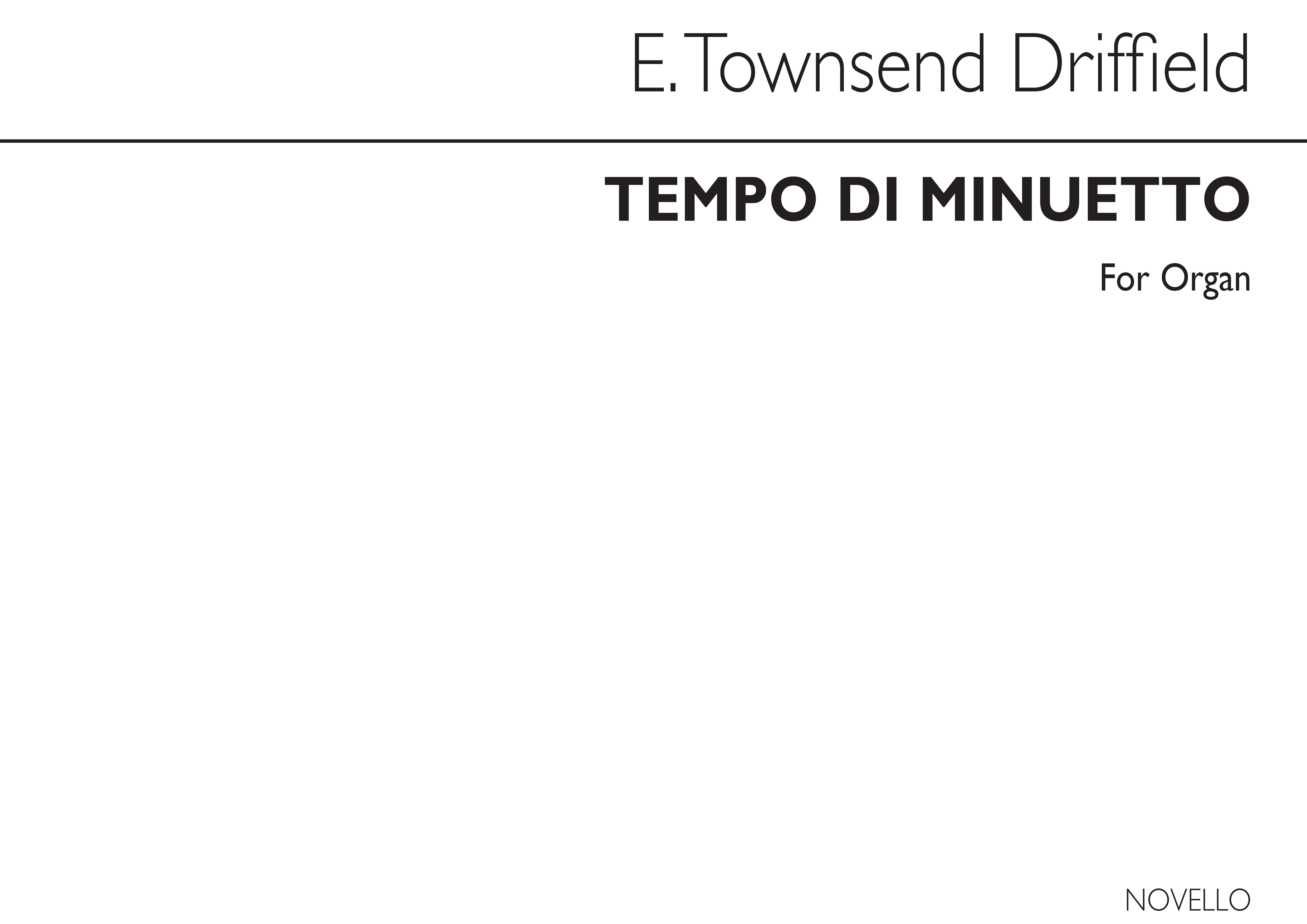 E. Townshend Driffield: Tempo Di Minuetto: Organ: Instrumental Work