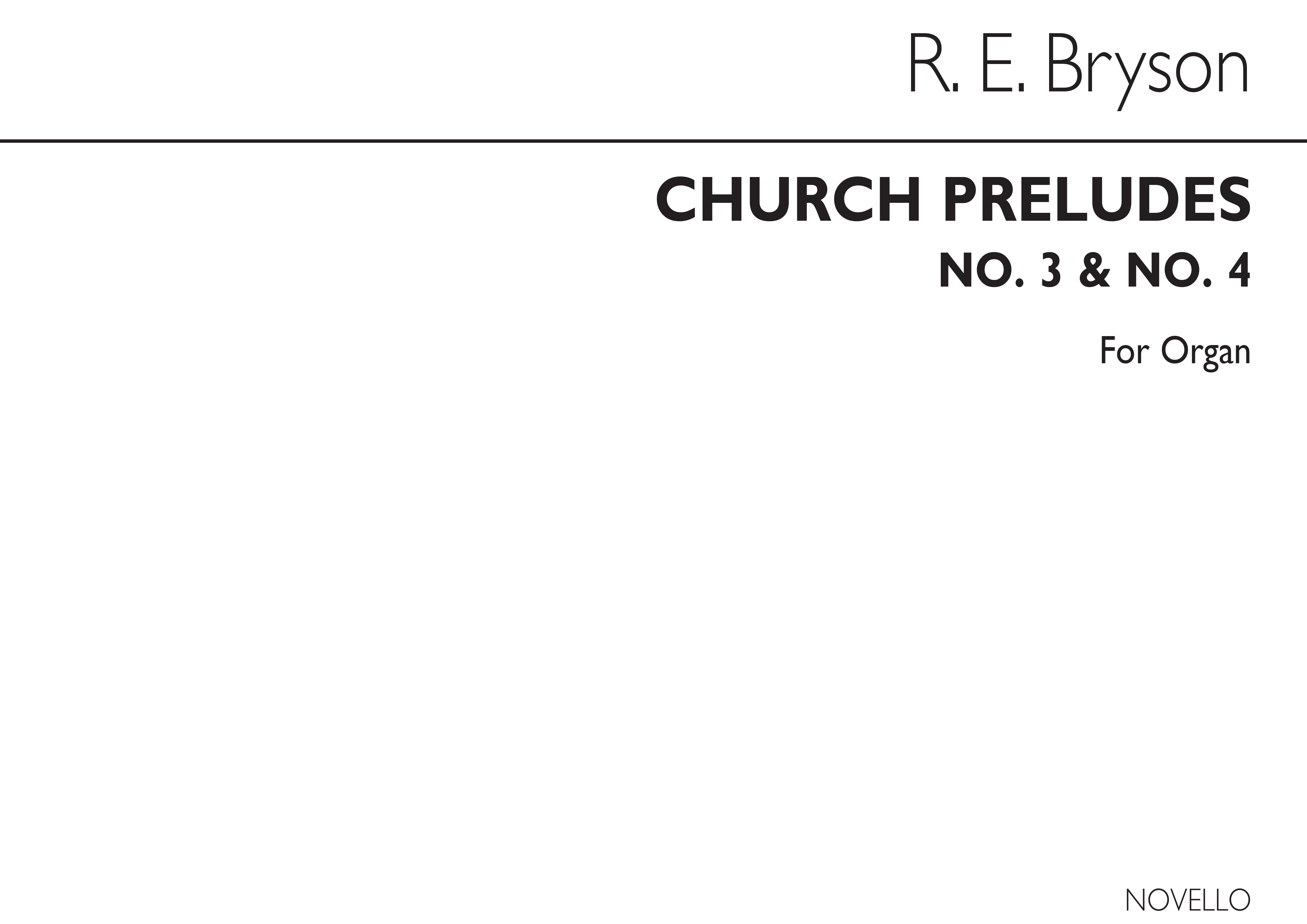 R. Ernest Bryson: Church Preludes Nos.3&4 Organ: Organ: Instrumental Work