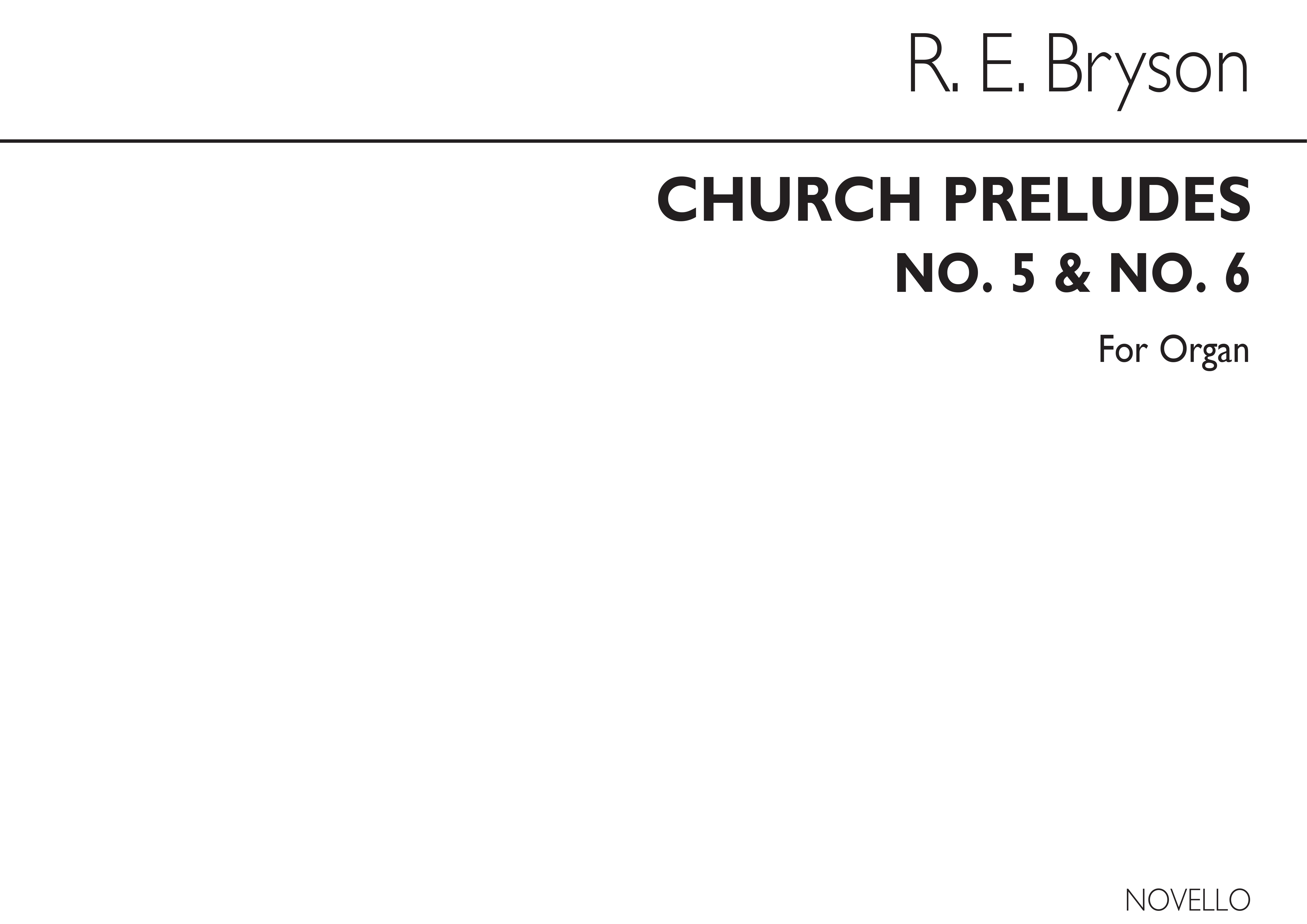 R. Ernest Bryson: Church Preludes Nos.5&6 Organ: Organ: Instrumental Work
