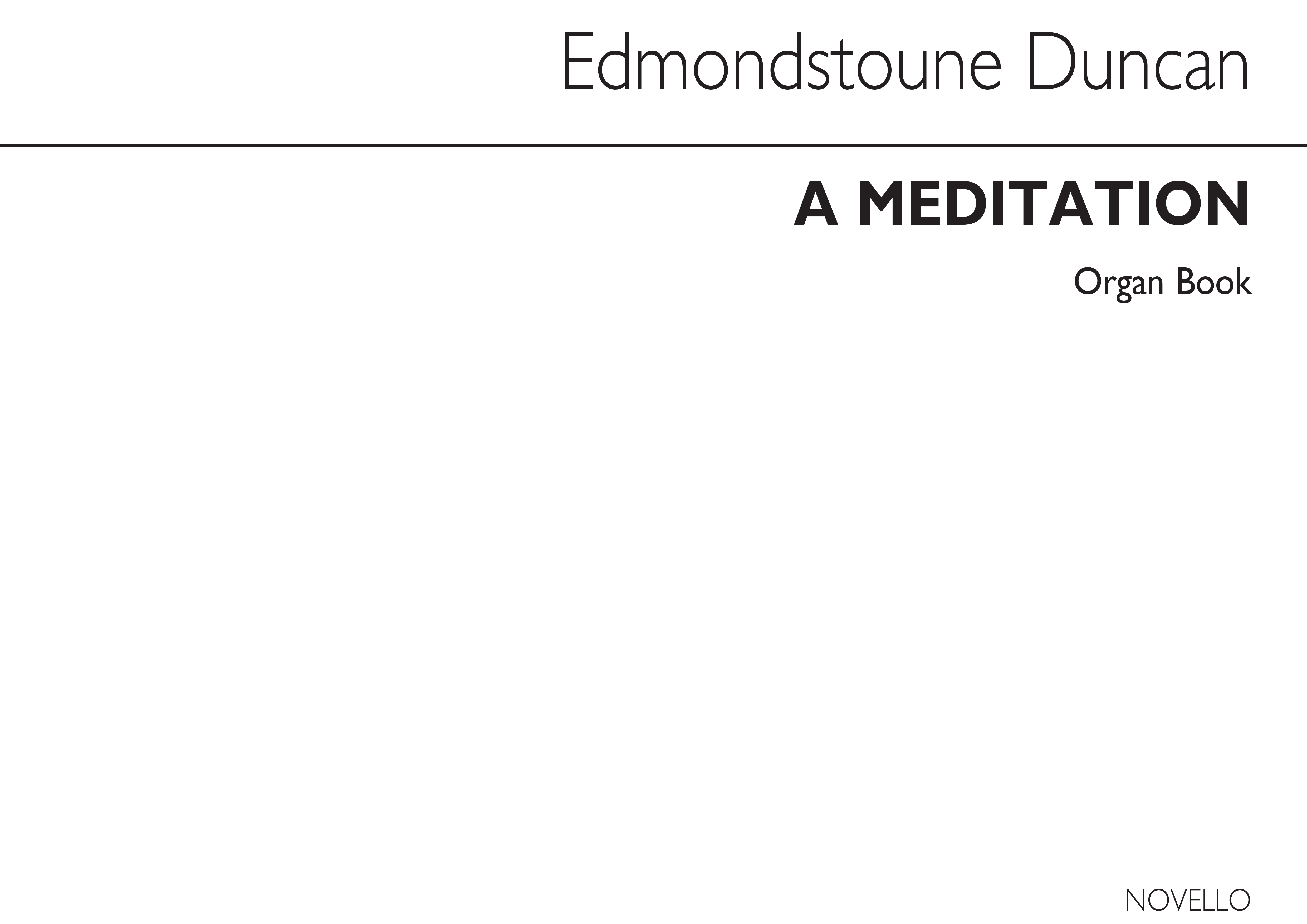 Duncan Edmondstoune: A Meditation Organ: Organ: Instrumental Work