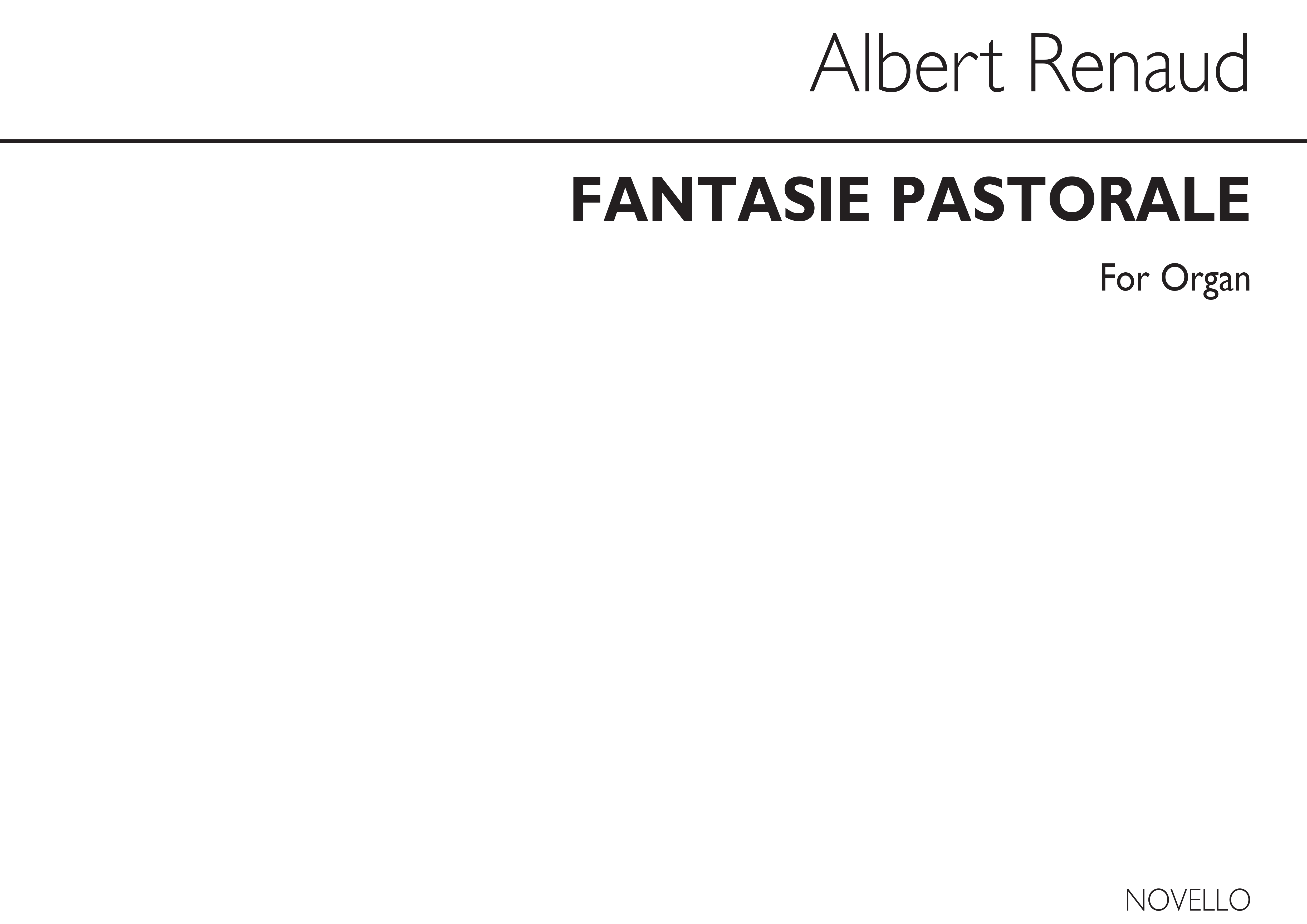 Albert Renaud: Fantaisie Pastorale For Organ: Organ: Instrumental Work