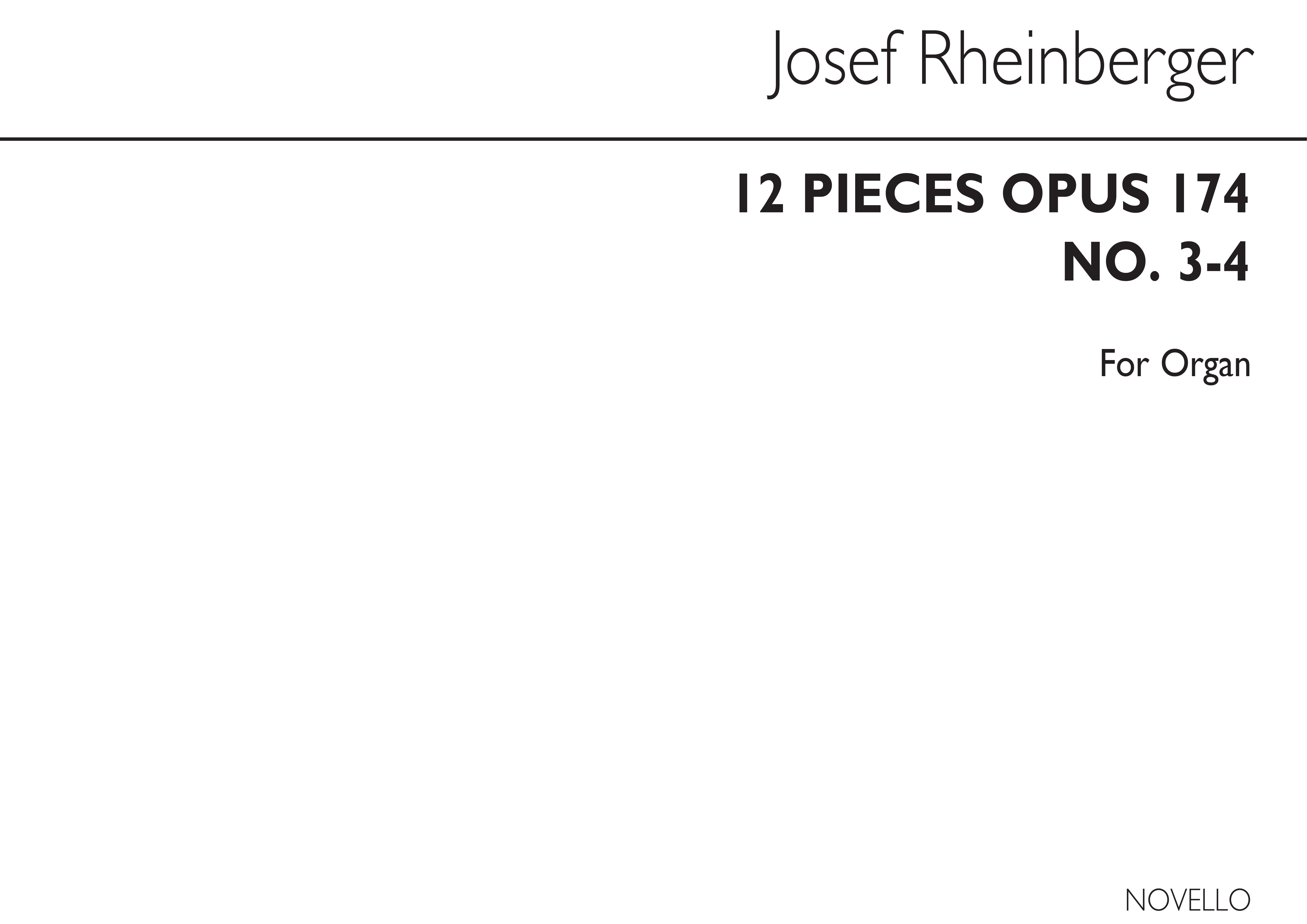 Josef Rheinberger: Twelve Pieces Op174 Nos.3&4: Organ: Instrumental Work