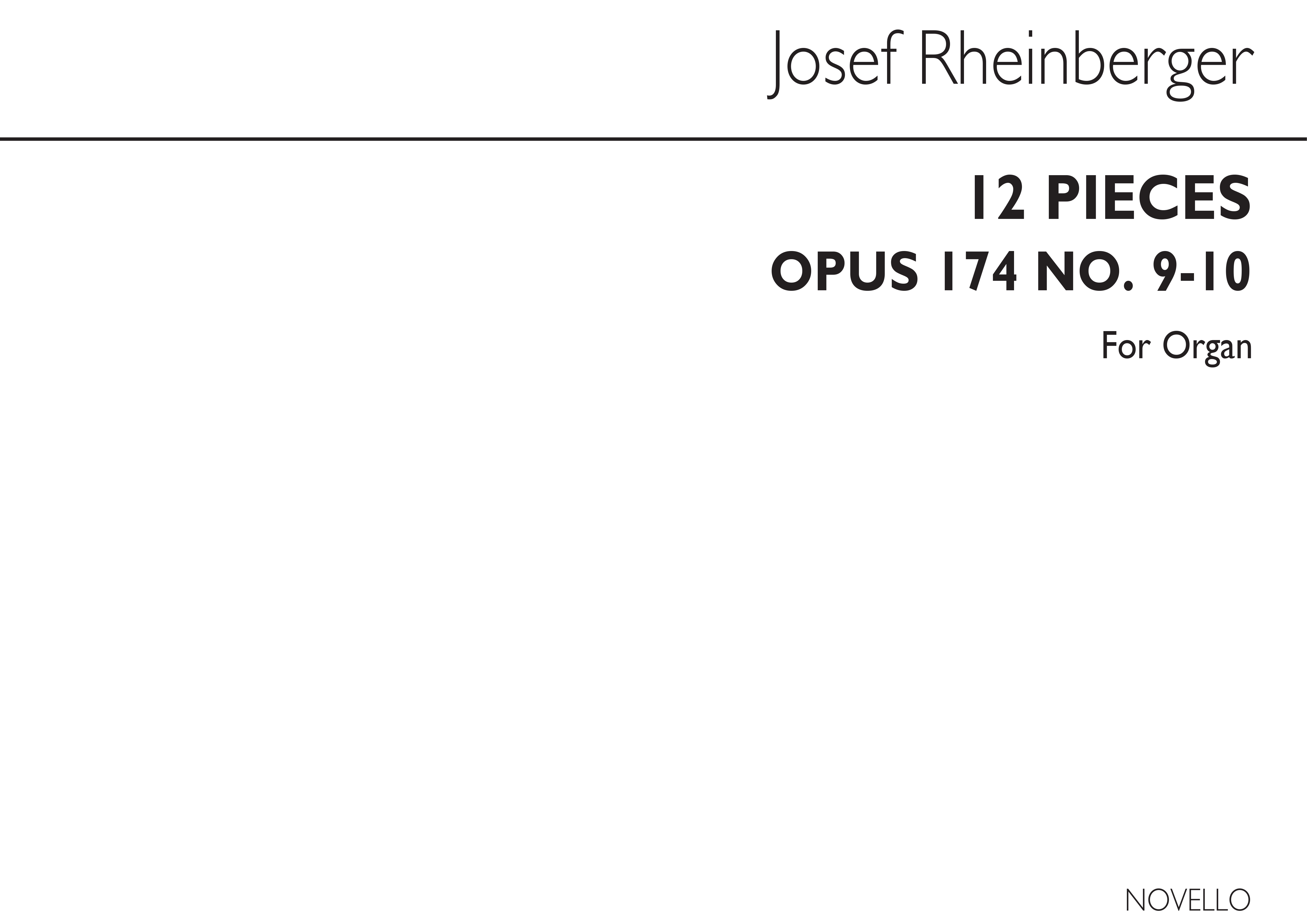 Josef Rheinberger: Twelve Pieces Op174 Nos.9&10: Organ: Instrumental Work