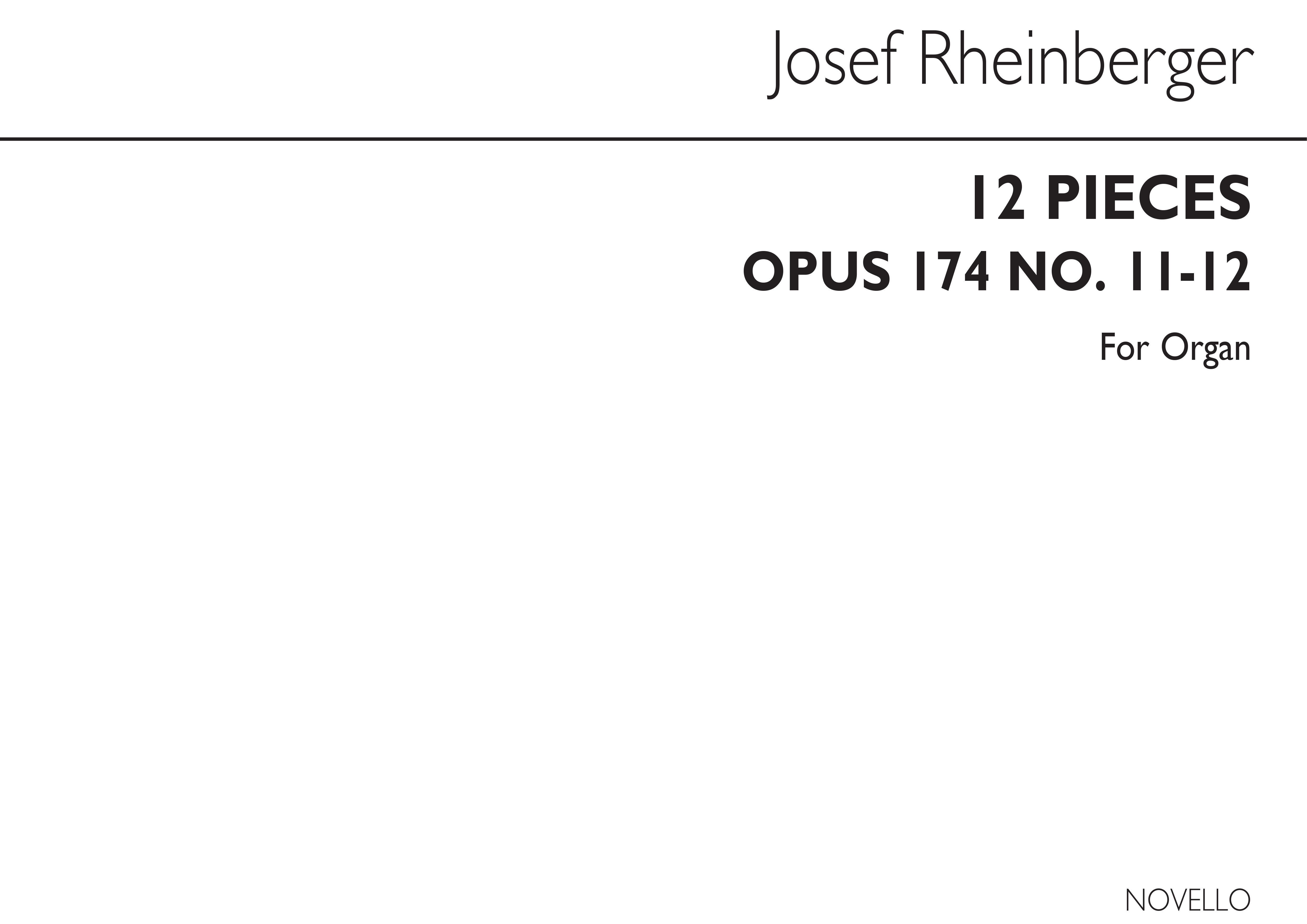 Josef Rheinberger: Twelve Pieces Op174 Nos.11-12: Organ: Instrumental Work
