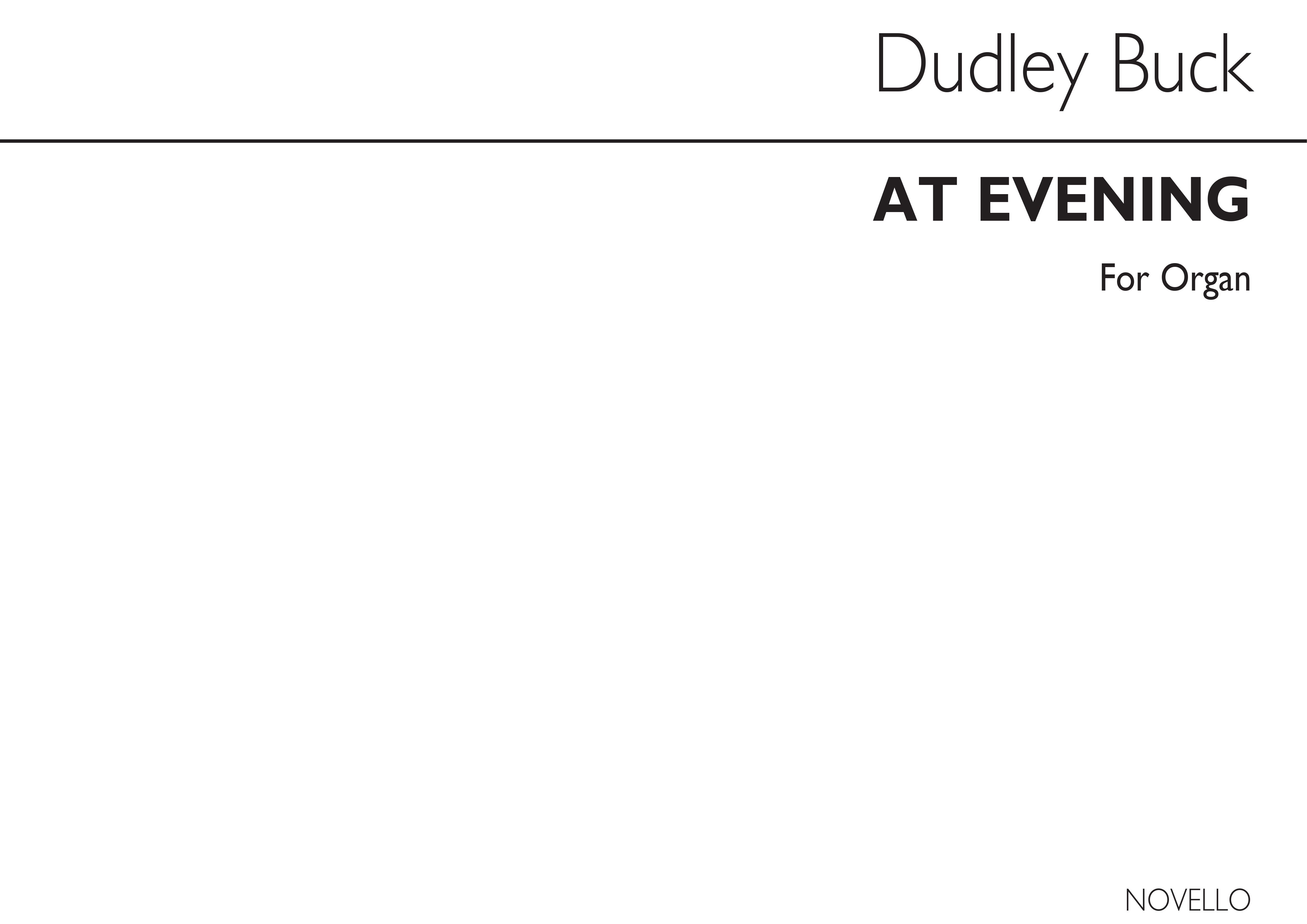 Dudley Buck: At Evening- Idylle Op.52: Organ: Instrumental Work