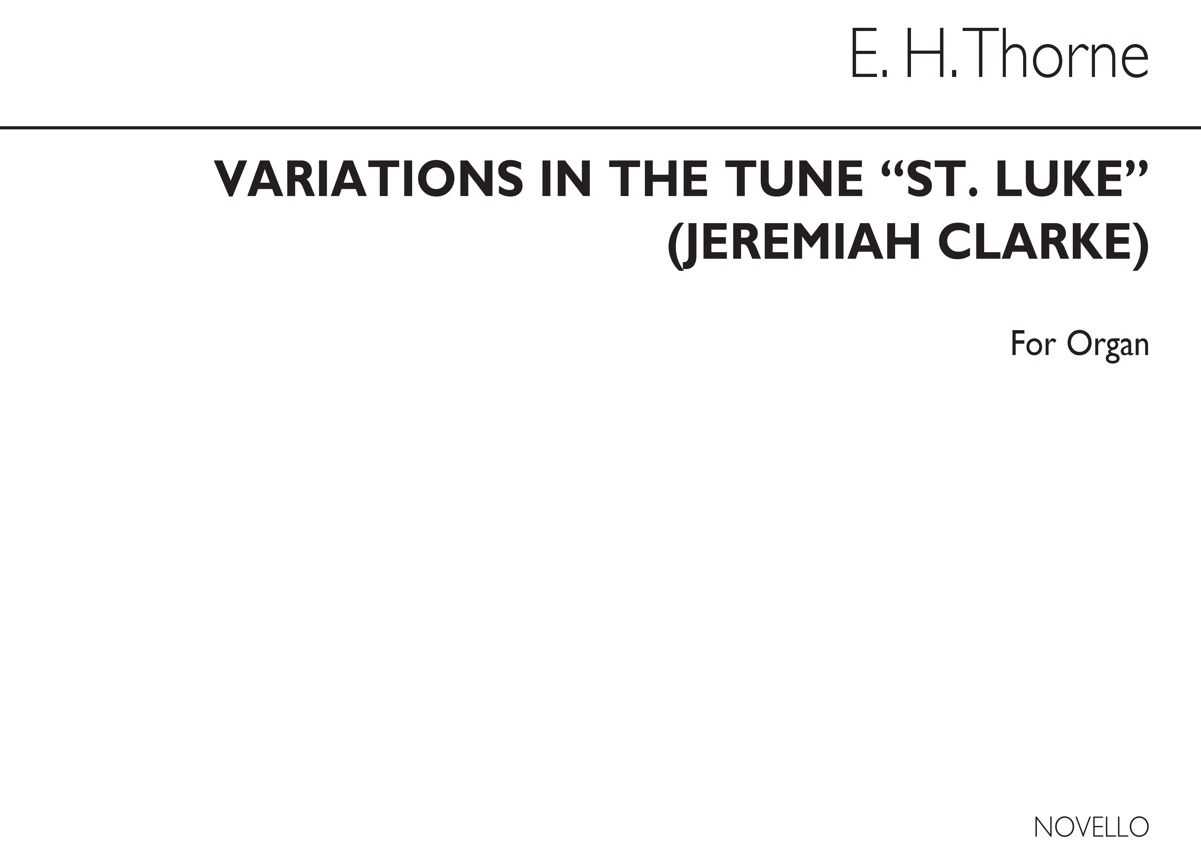 Edward H. Thorne: Variations On The Tune 'St. Luke' (Jeremiah Clarke: Organ:
