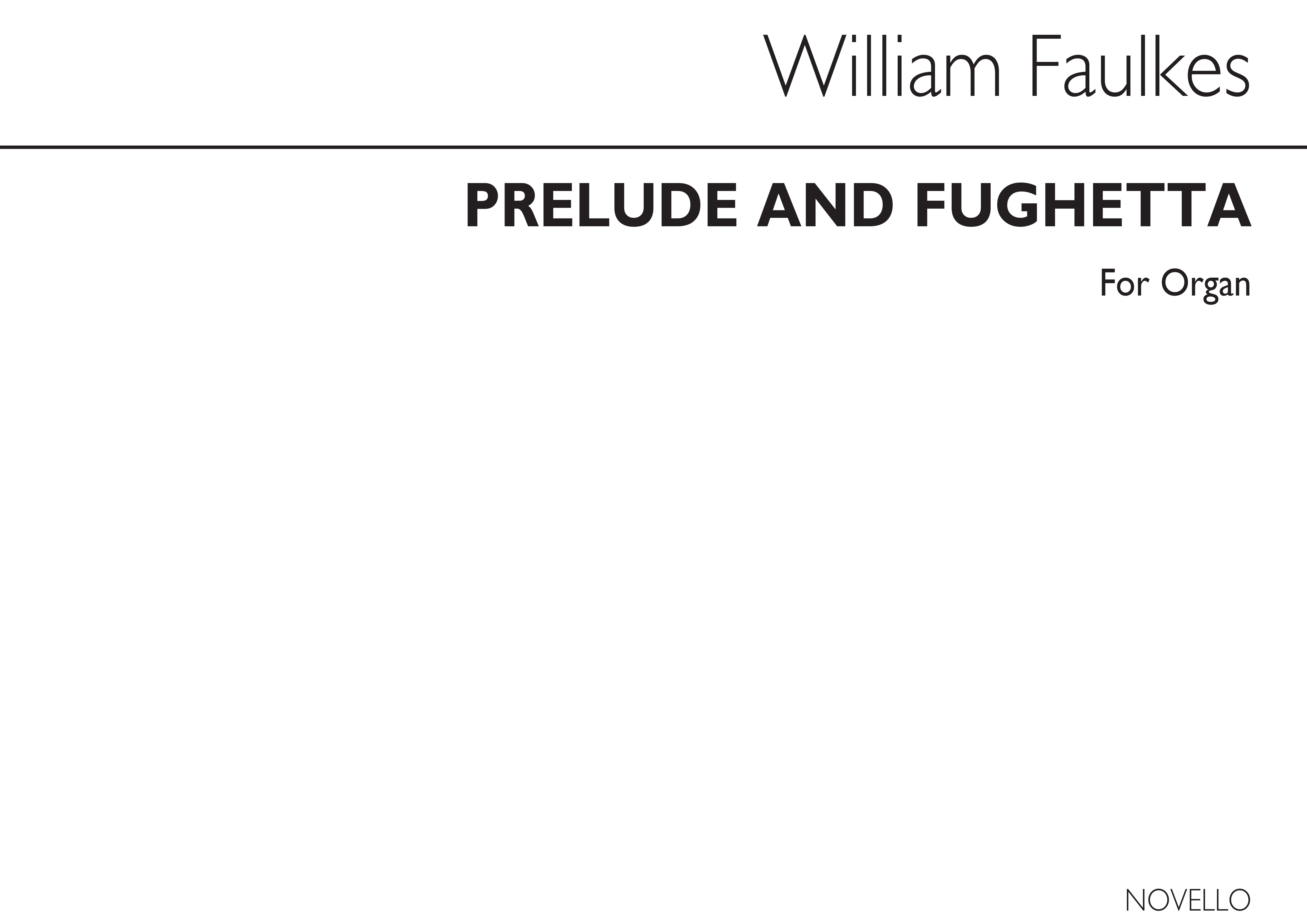 William Faulkes: Prelude And Fughetta Organ: Organ: Instrumental Work