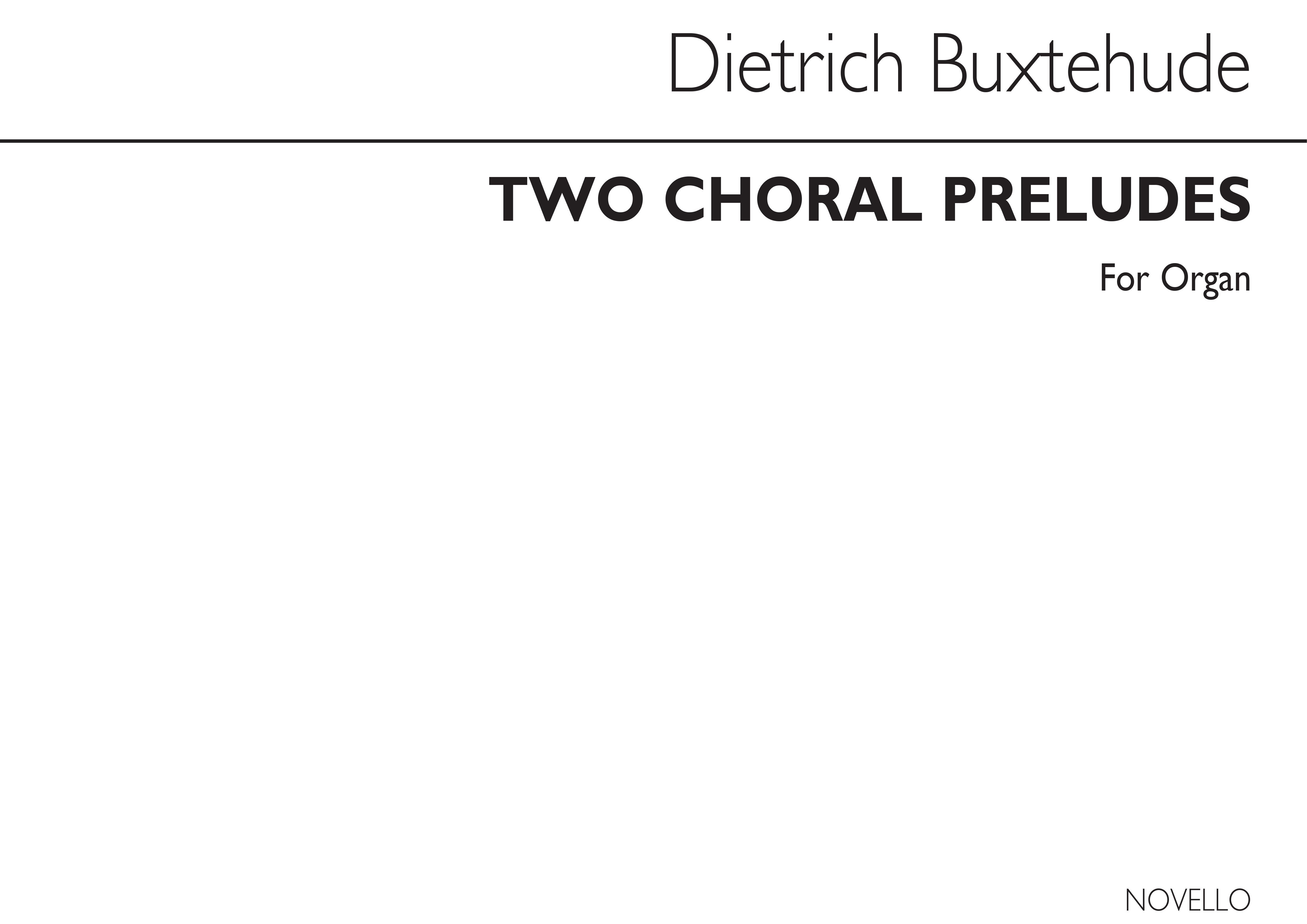 Dietrich Buxtehude: Two Choral Preludes Organ: Organ: Instrumental Work
