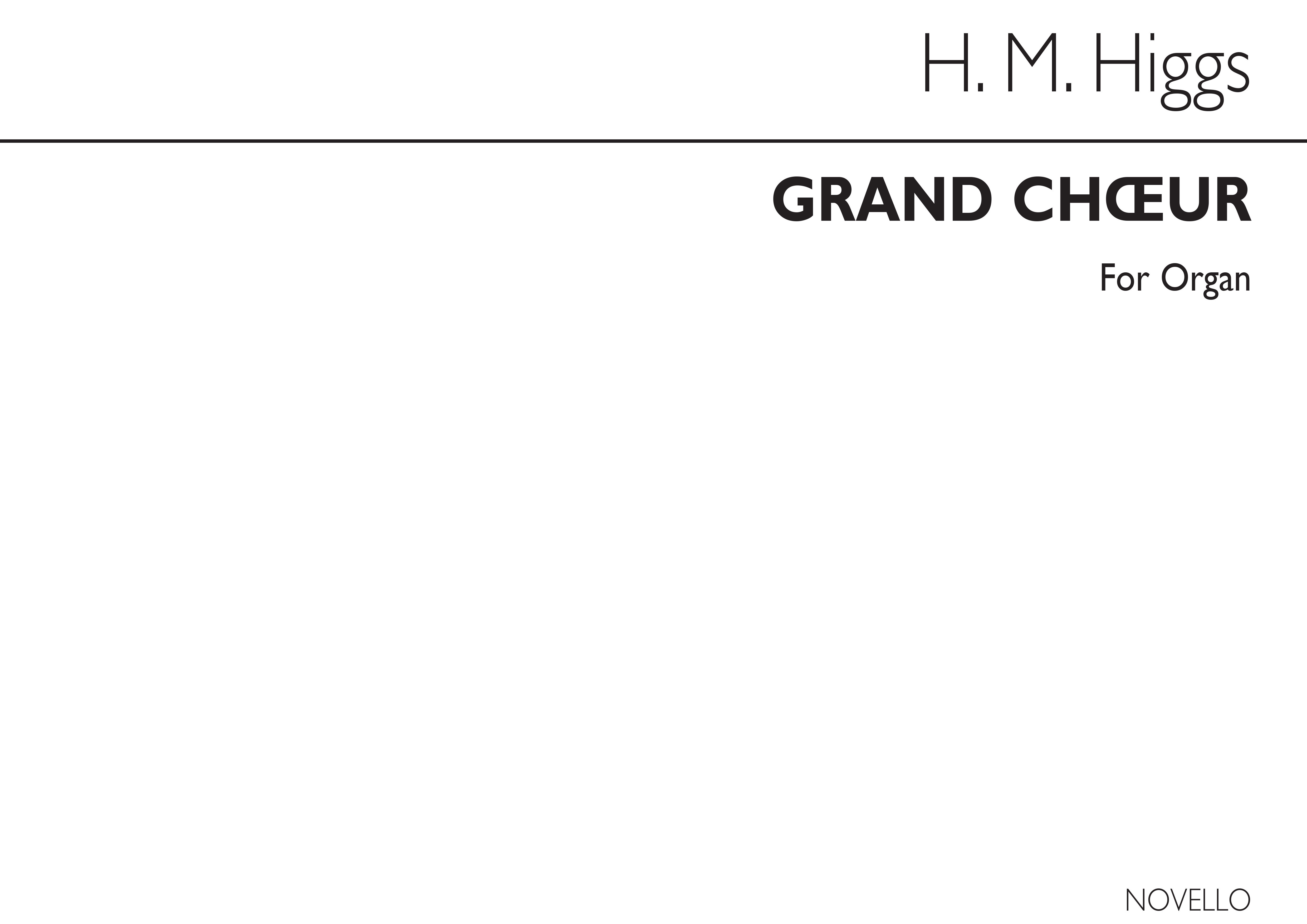 Henry Marcellus Higgs: Grand Choeur Op134 No.6: Organ: Instrumental Work