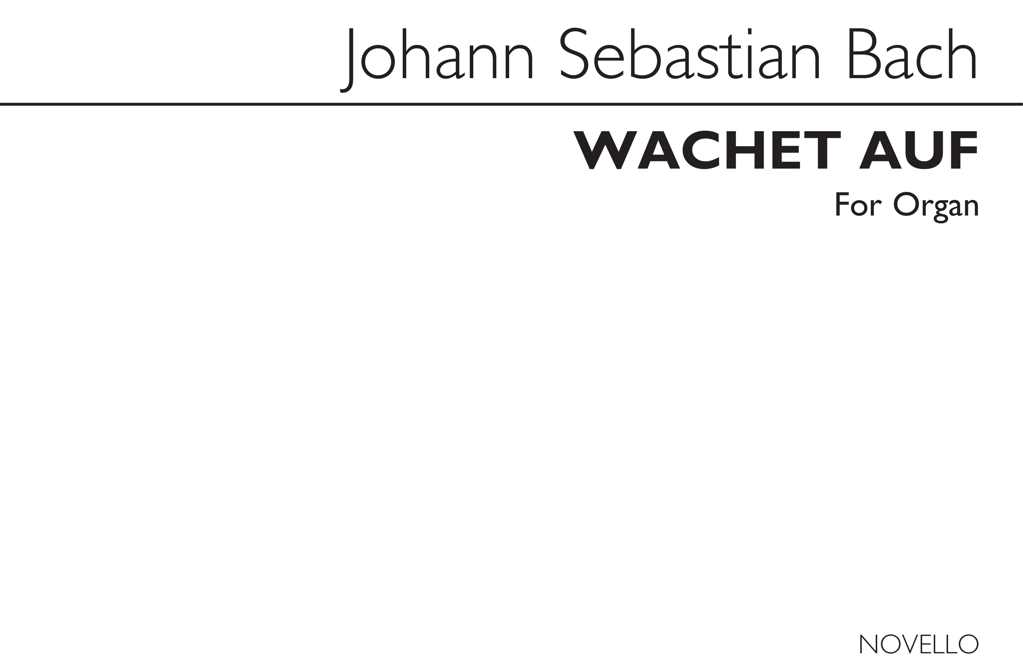 Johann Sebastian Bach: Wachet Auf (Sleepers Wake) Choral Prelude: Organ: