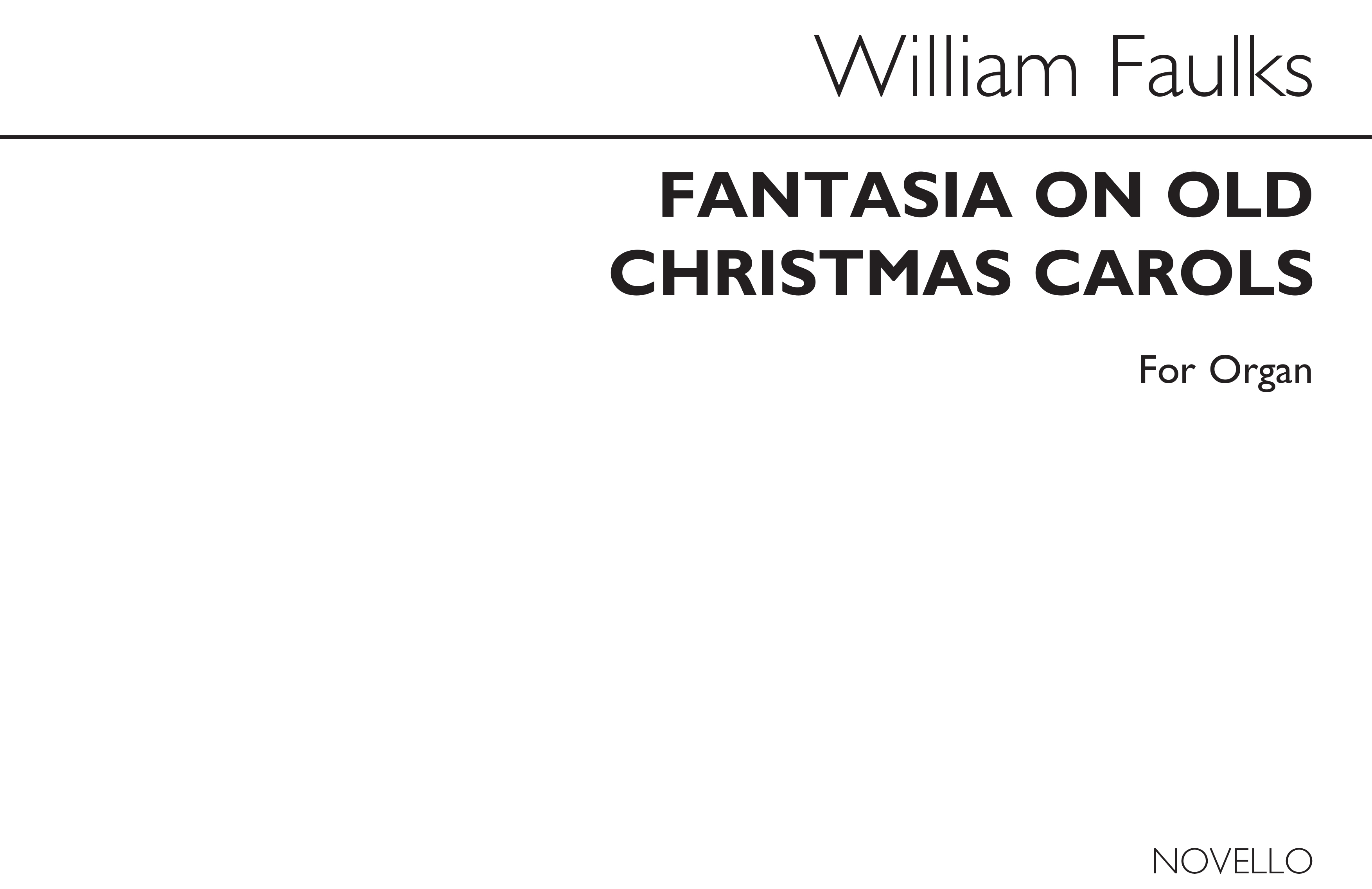 William Faulkes: Fantasia On Old Christmas Carols: Organ: Instrumental Work