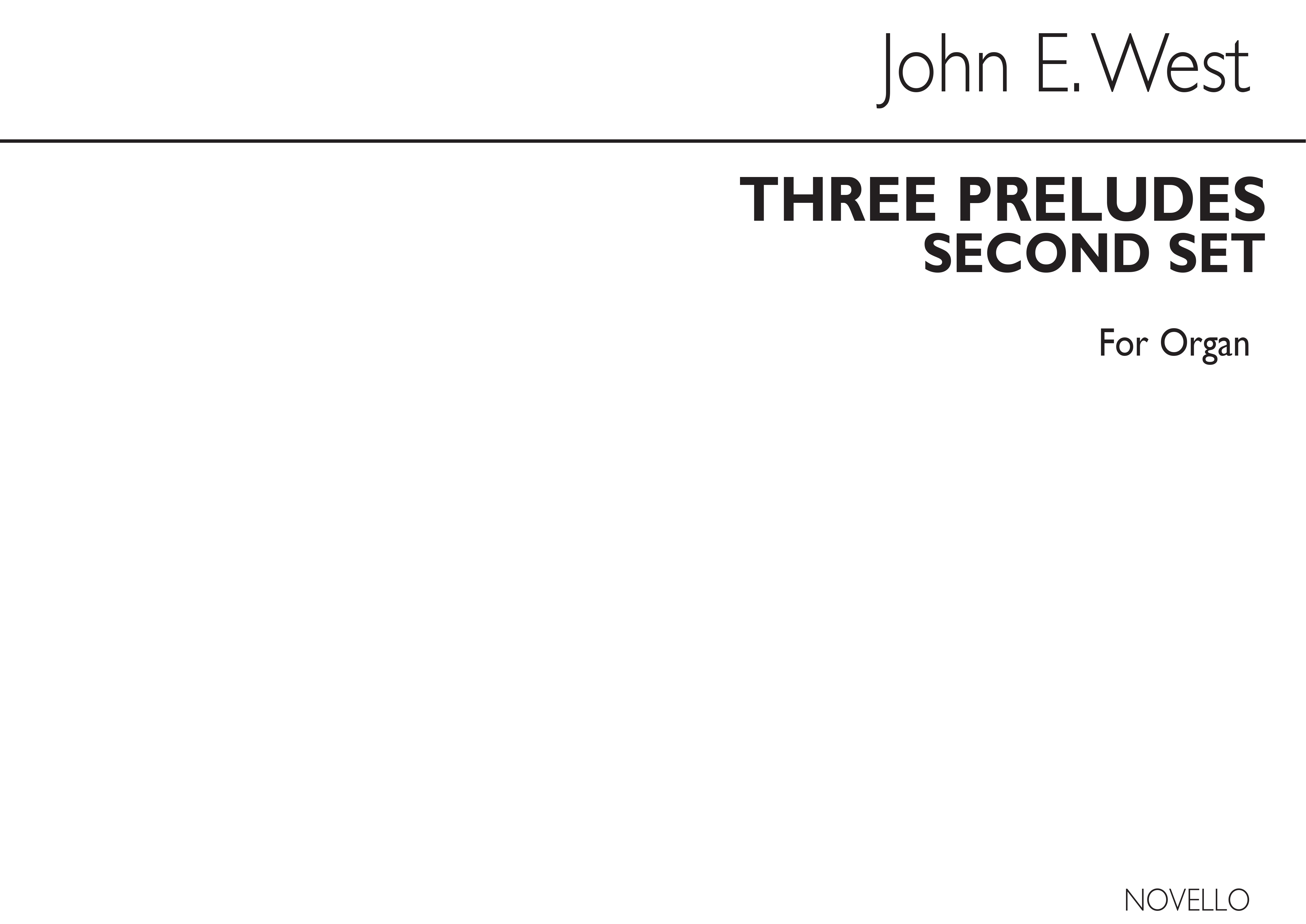John E. West: Three Preludes (Second Set) Organ: Organ: Instrumental Work