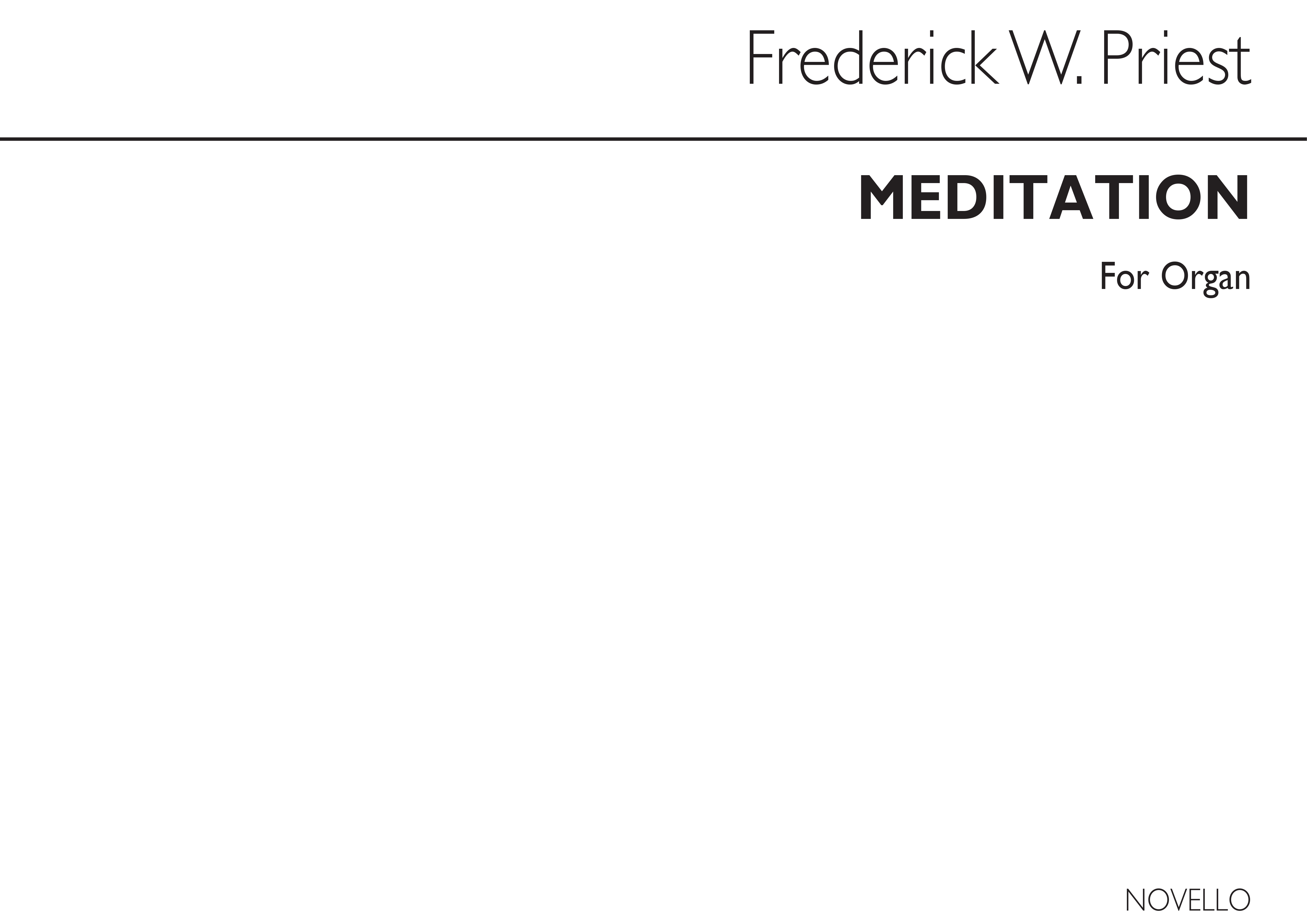 Frederick W. Priest: Meditation Organ: Organ: Instrumental Work