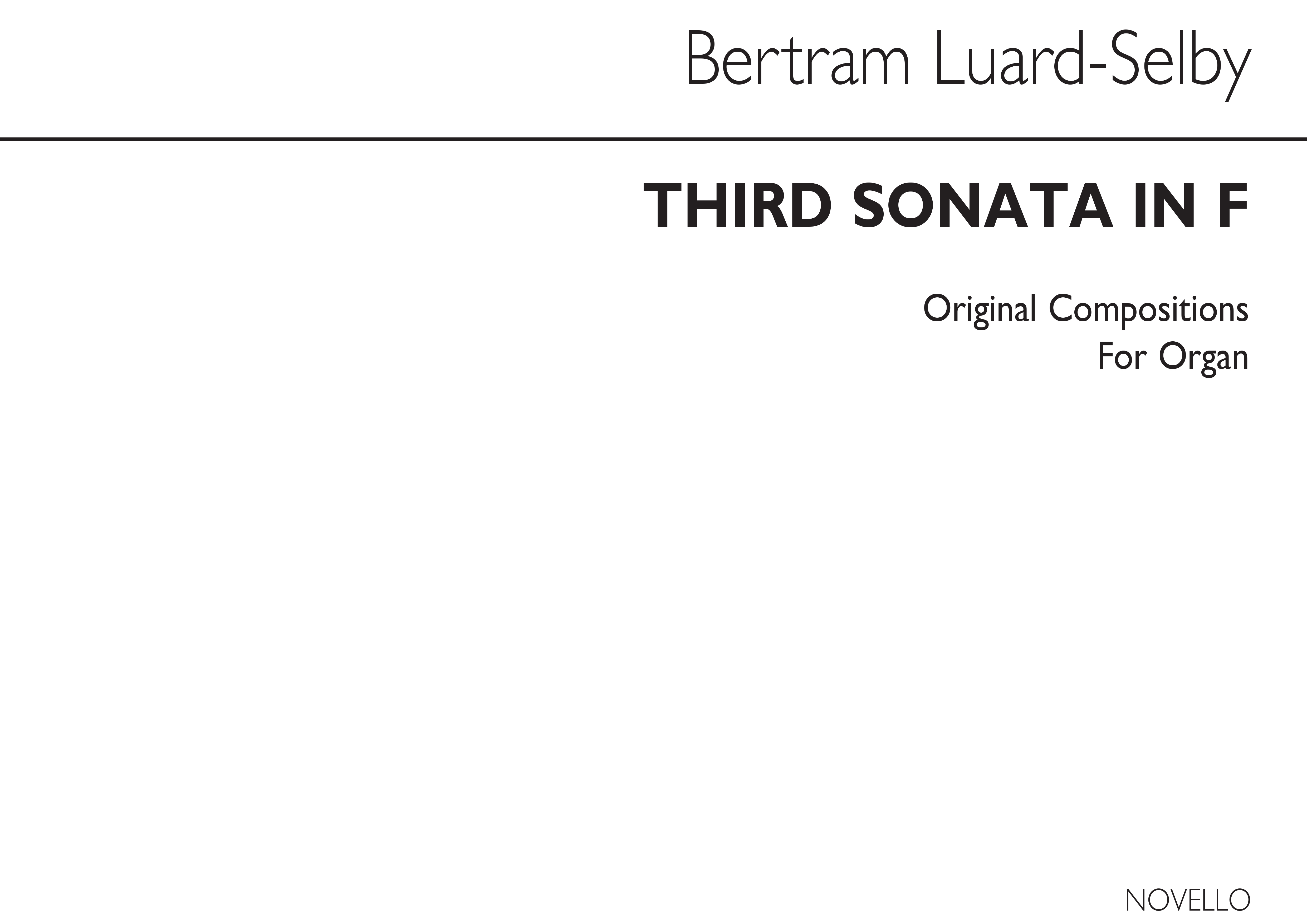 Bertram Luard-Selby: Third Sonata In F: Organ: Instrumental Work