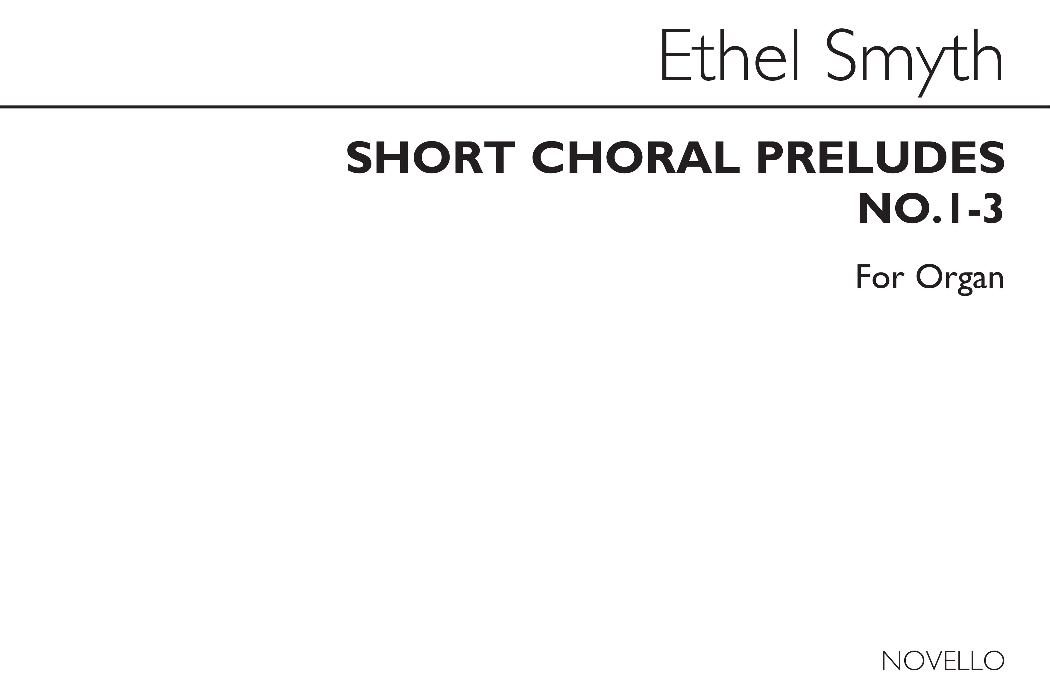 Ethel Smyth: Short Choral Preludes Nos 1-3: Organ: Instrumental Work