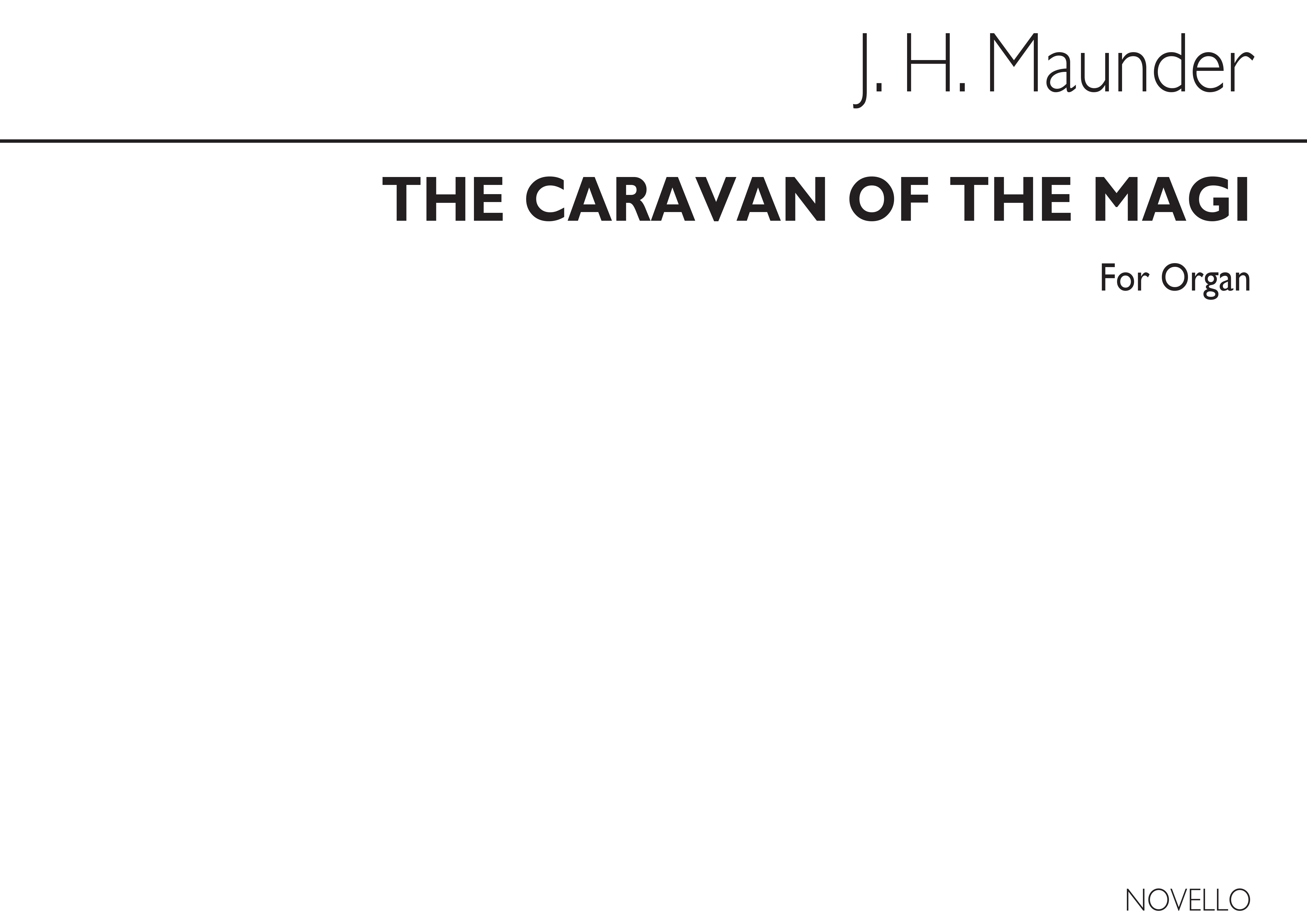 John Henry  Maunder: The Caravan Of The Magi: Organ: Instrumental Work