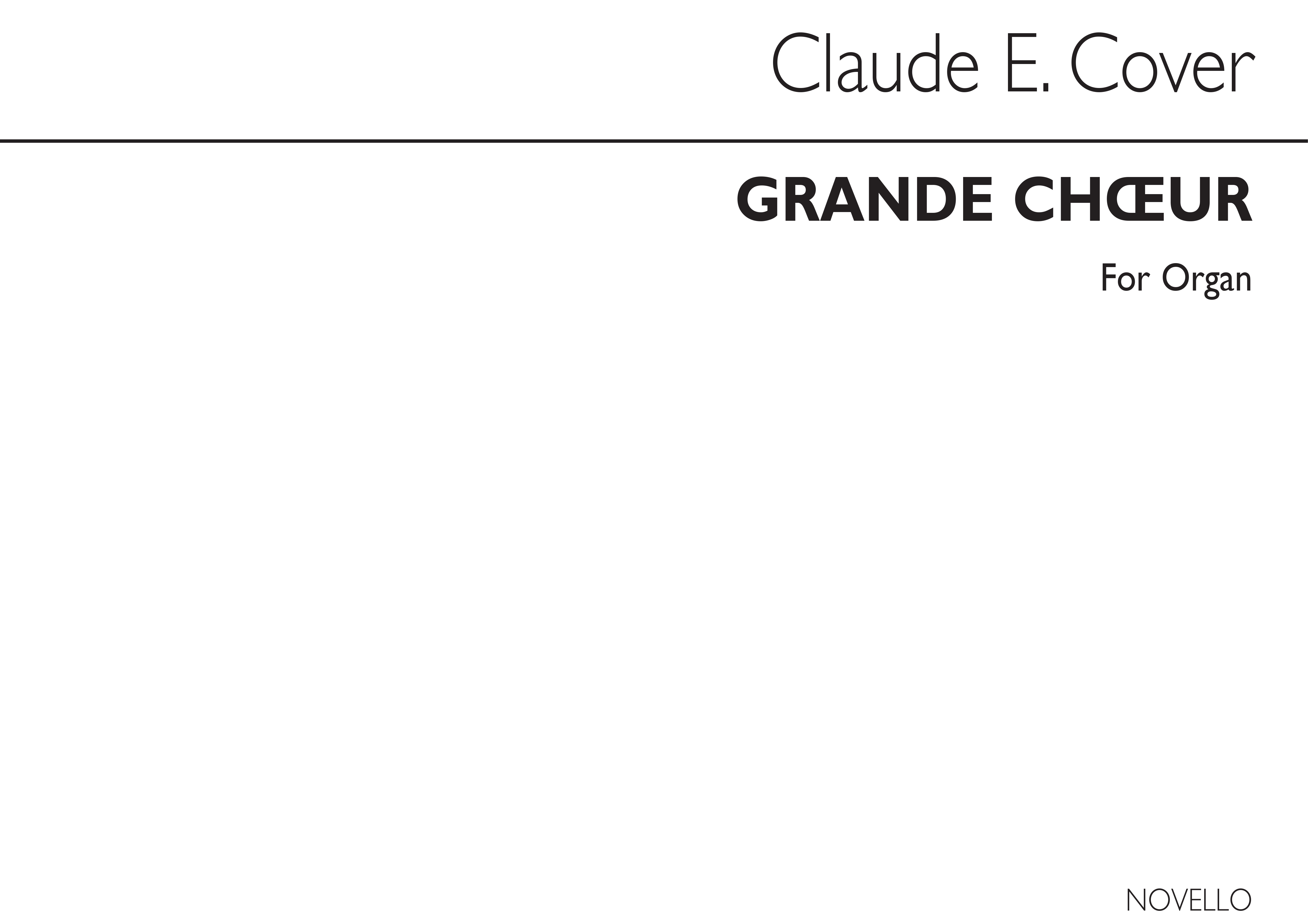 Claude E. Cover: Grand Choeur Organ: Organ: Instrumental Work