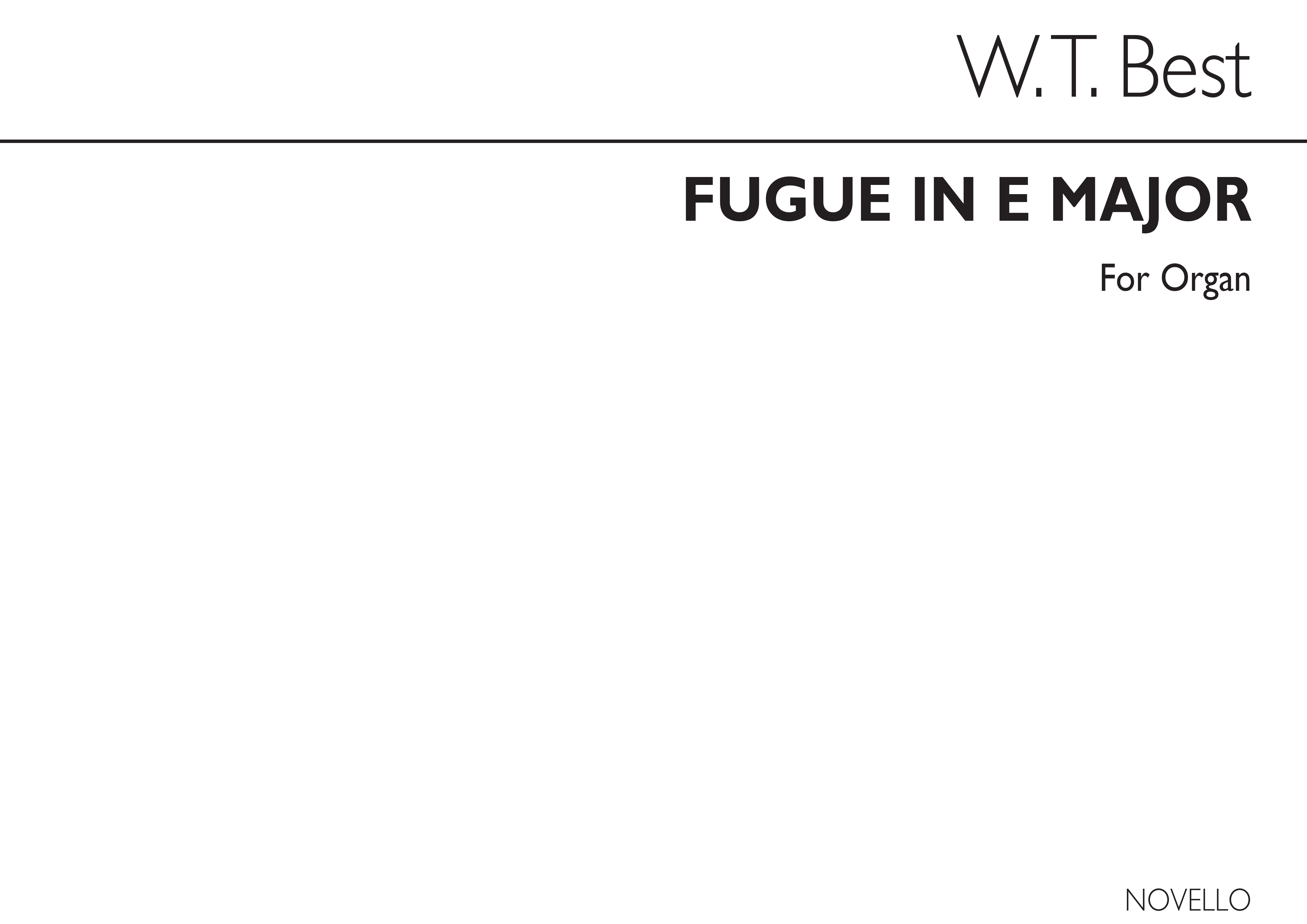 W.T. Best: Fugue In E For Organ: Organ: Instrumental Work