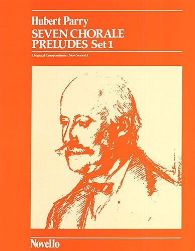 Hubert Parry: Seven Chorale Preludes Set 1 For Organ: Organ: Instrumental Album