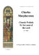Charles Macpherson: Chorale Prelude 'Ye Servants Of The Lord': Organ: