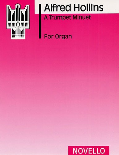 Alfred Hollins: A Trumpet Minuet (Organ): Organ: Instrumental Work