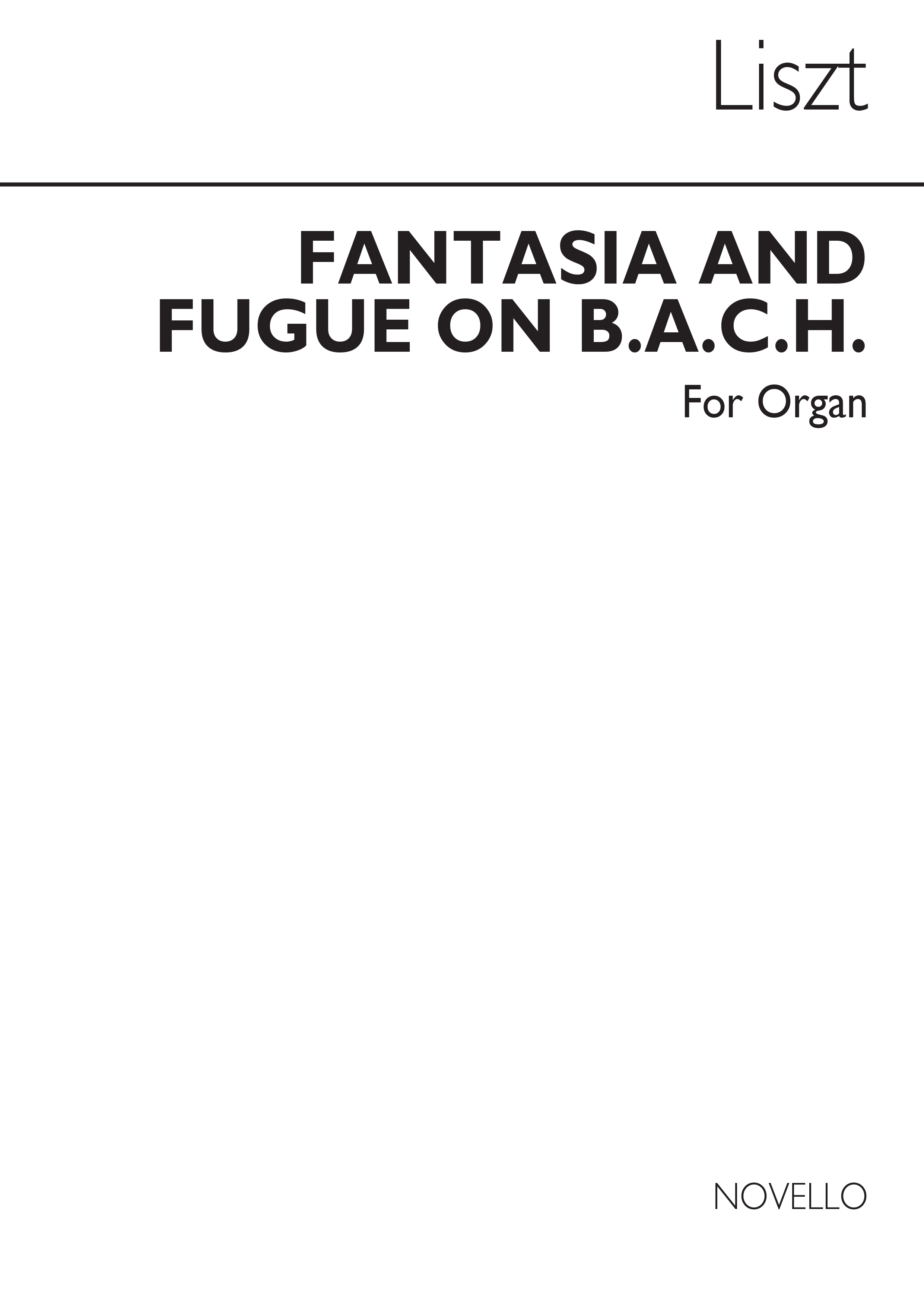 Franz Liszt: Fantasia And Fugue On Bach: Organ: Instrumental Work