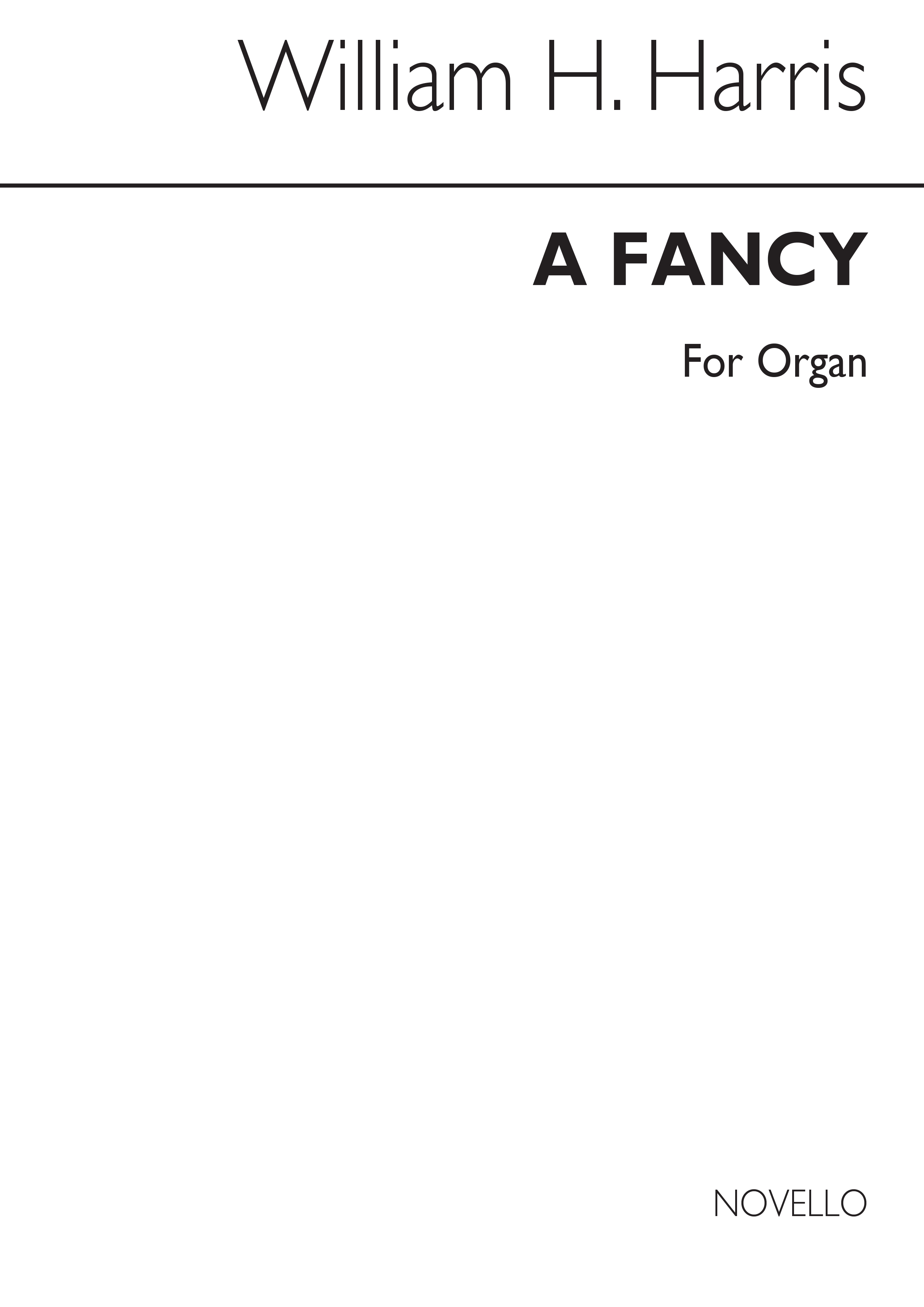 Sir William Henry Harris: A Fancy for Organ: Organ: Instrumental Work