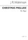 John Robert Watkinson: Christmas Prelude On Divinum Mysterium: Organ: