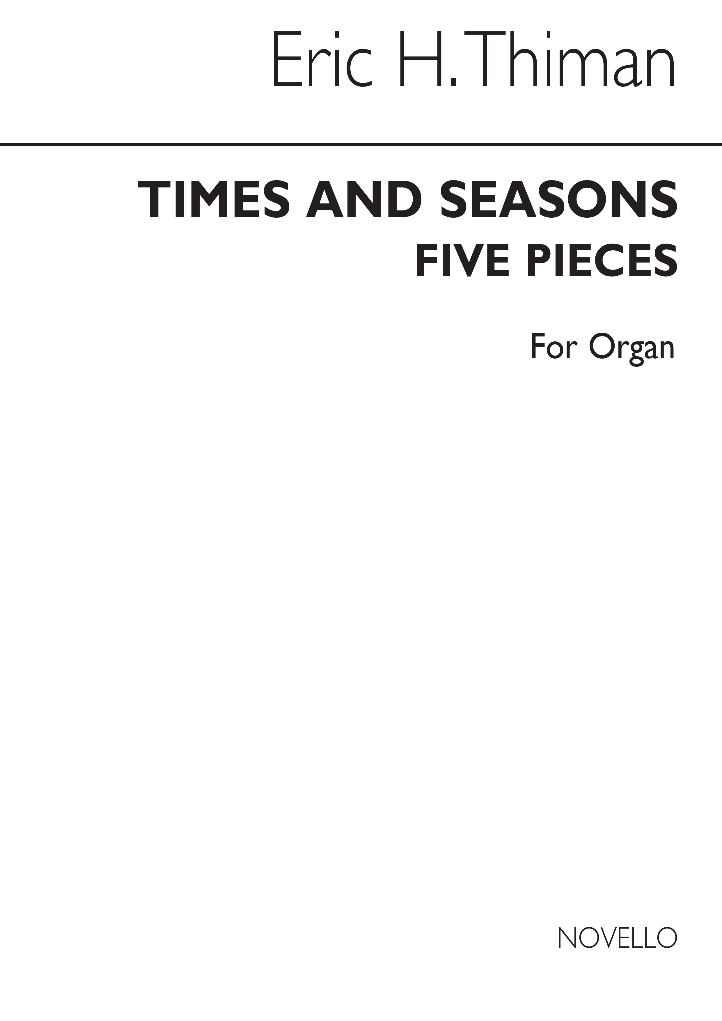 Eric Thiman: Times And Seasons - Five Pieces For Organ: Organ: Instrumental Work