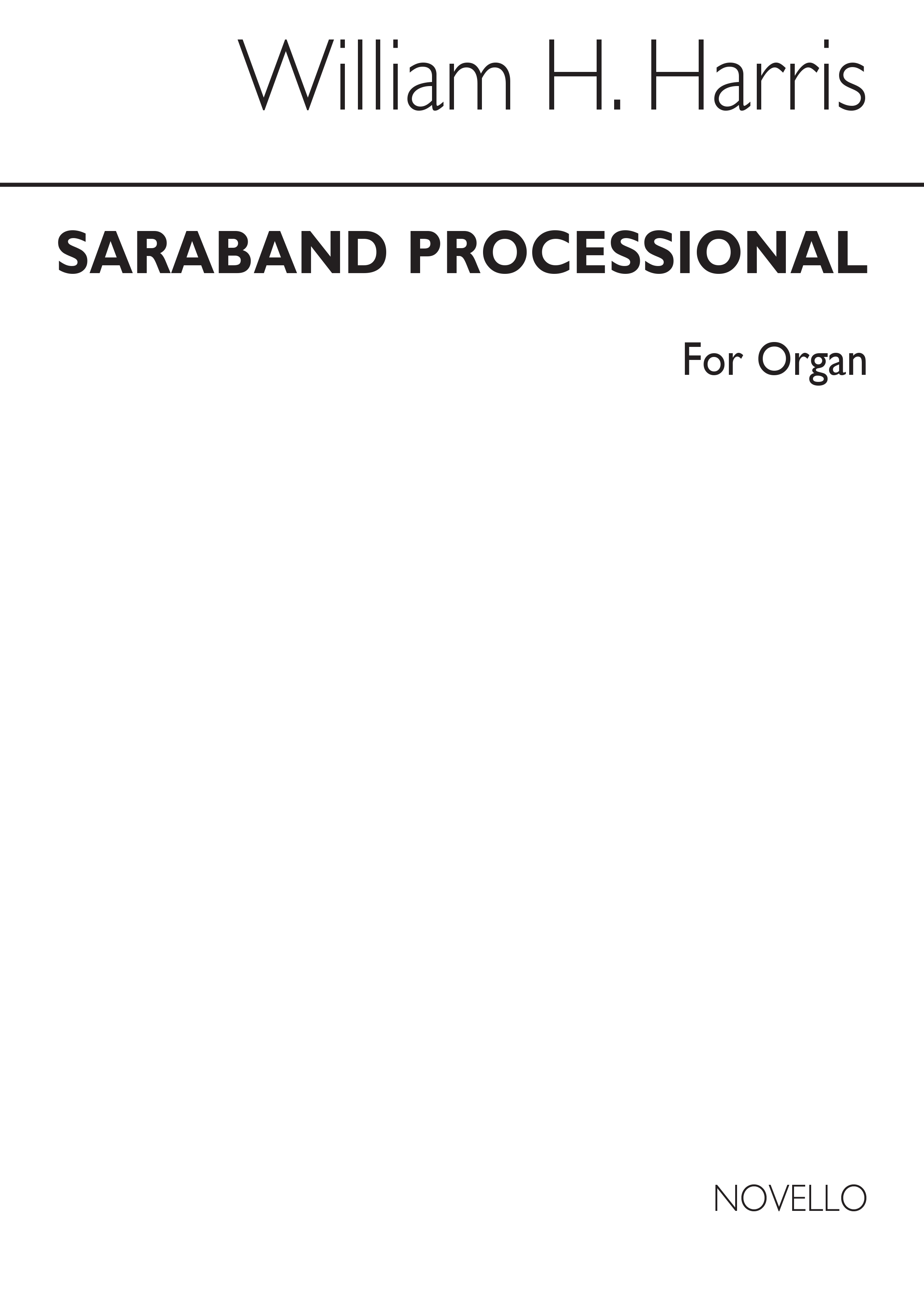 Sir William Henry Harris: Saraband Processional: Organ: Instrumental Work