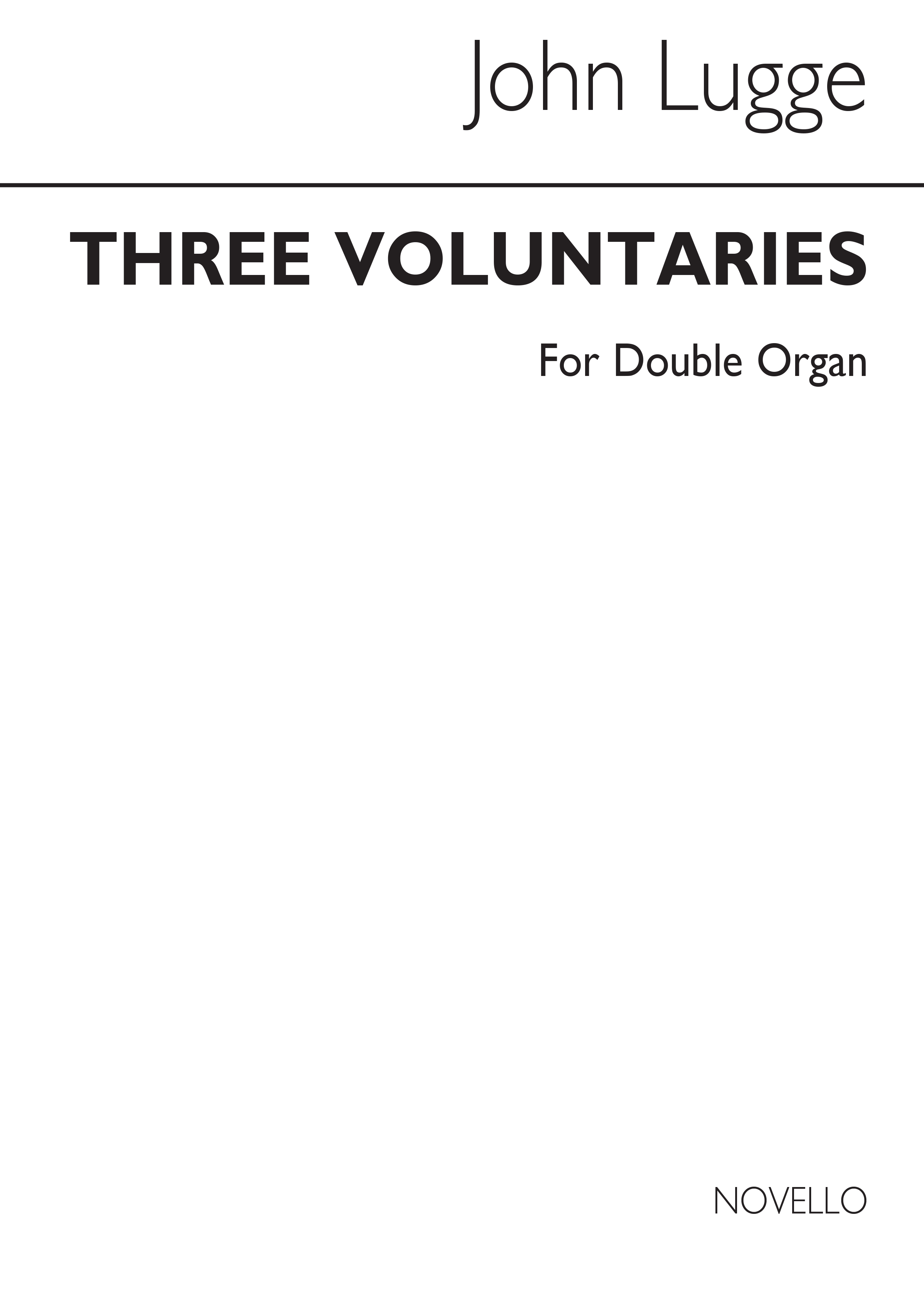 John Lugge: Three Voluntaries For Double Organ: Organ: Instrumental Work