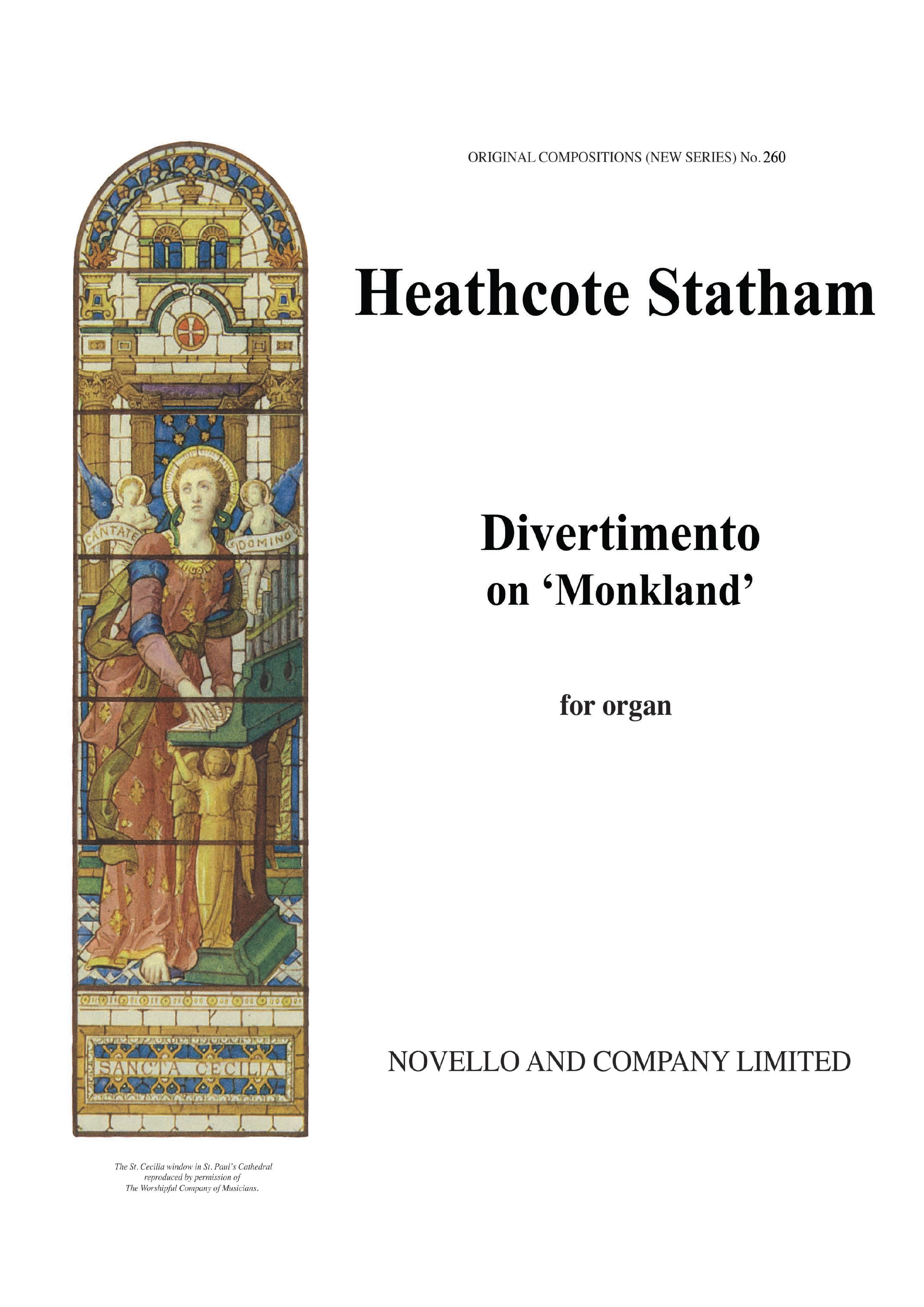 Heathcote Statham: Divertomento On 'Monkland': Organ: Instrumental Work