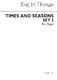 Eric Thiman: Times and Seasons Set 2 for Organ: Organ: Instrumental Work