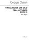 George Dyson: Variations On Old Psalm Tunes for Organ Book 2: Organ: