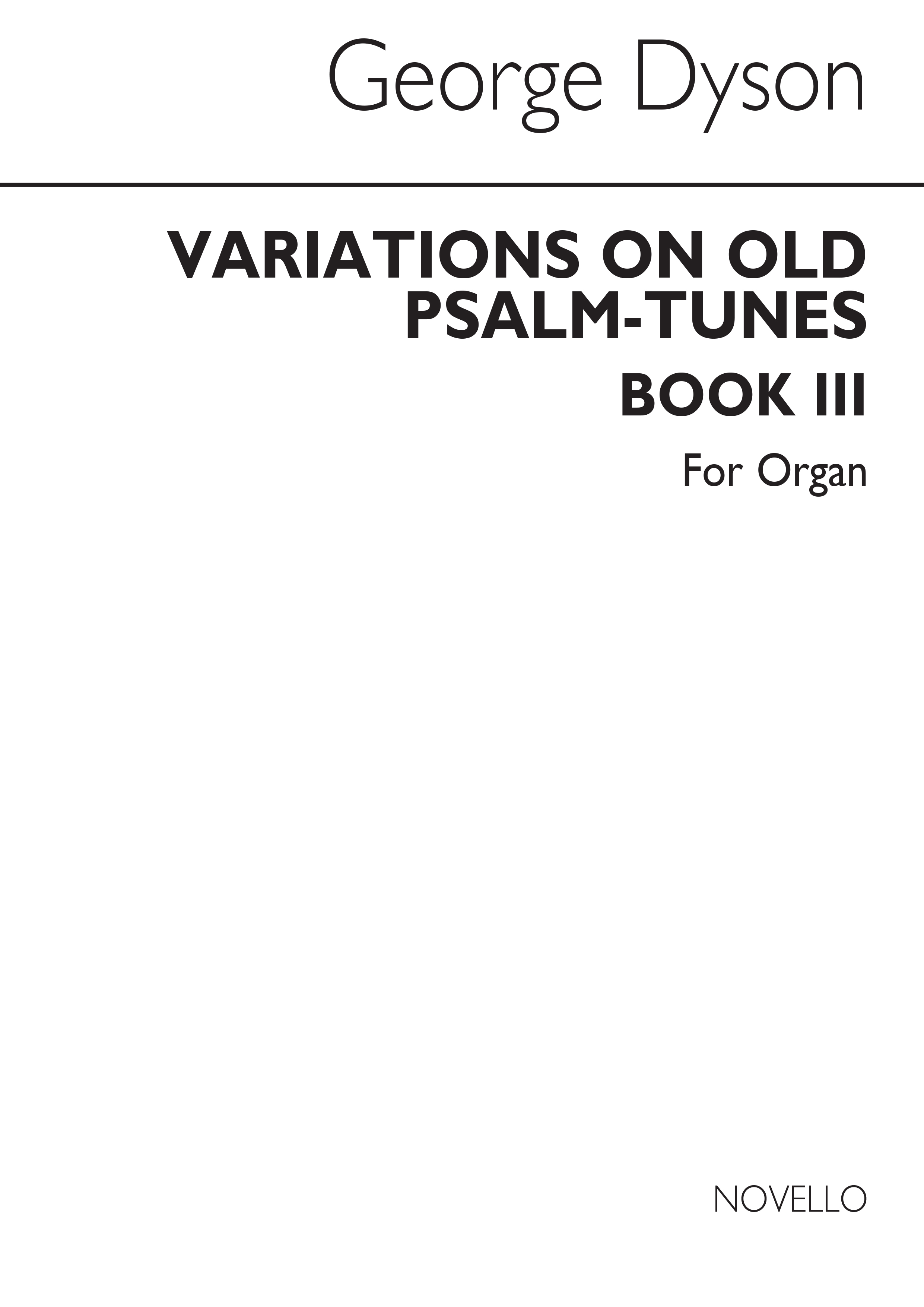 George Dyson: Variations On Old Psalm Tunes for Organ Book 3: Organ: