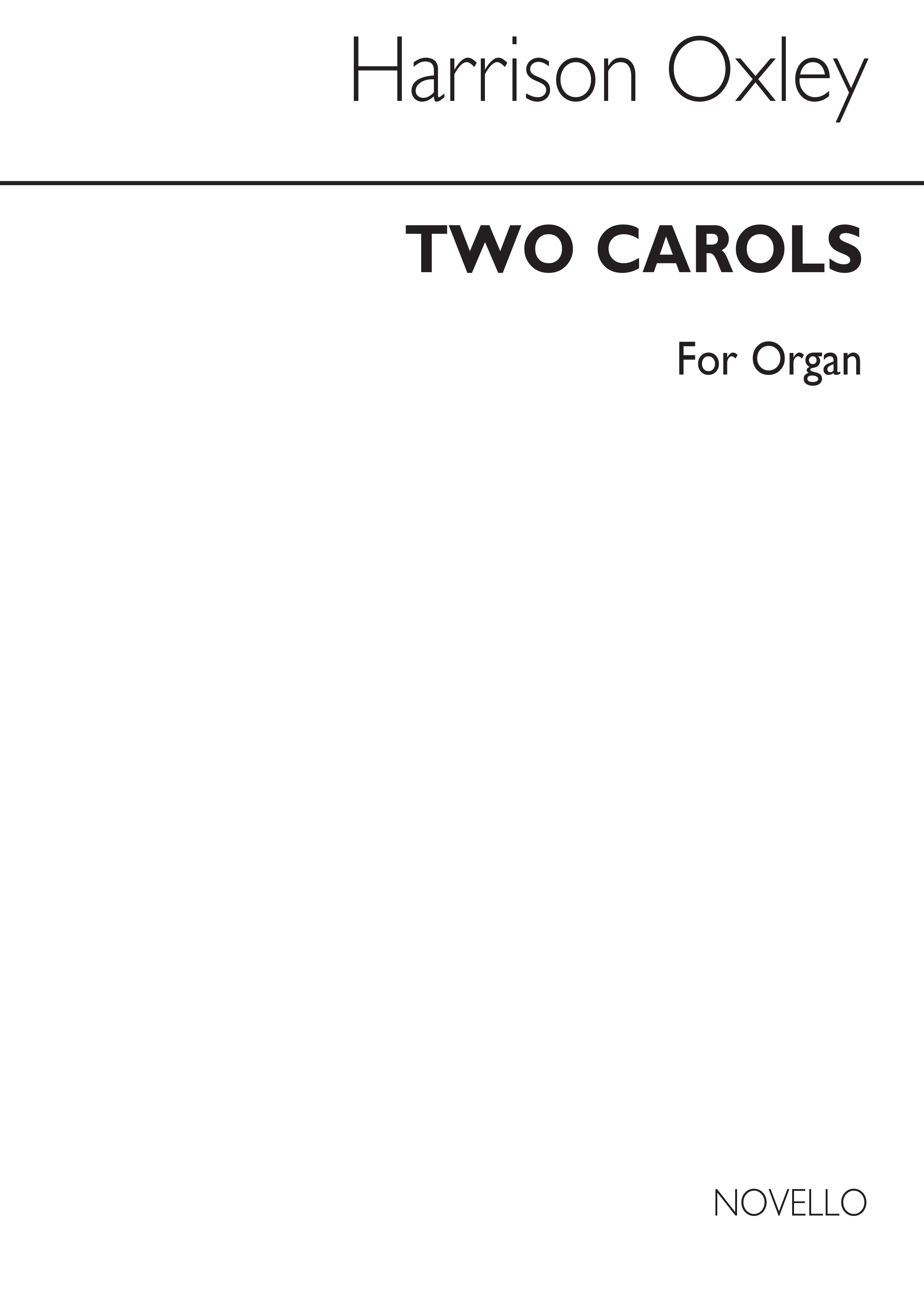 Harrison Oxley: Two Carols for Organ: Organ: Instrumental Work