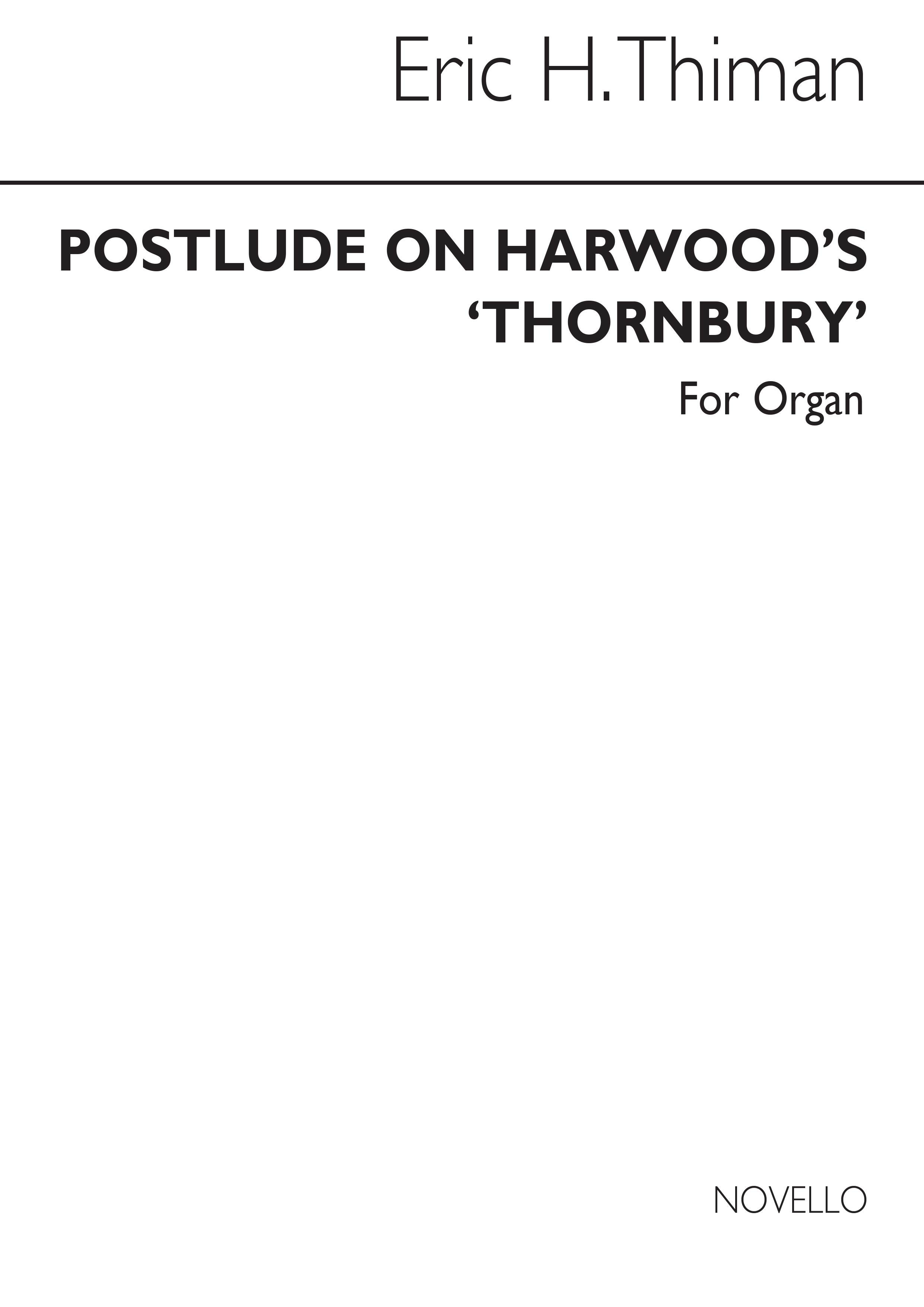 Eric Thiman: Postlude On Harwood's Thornbury: Organ: Instrumental Work