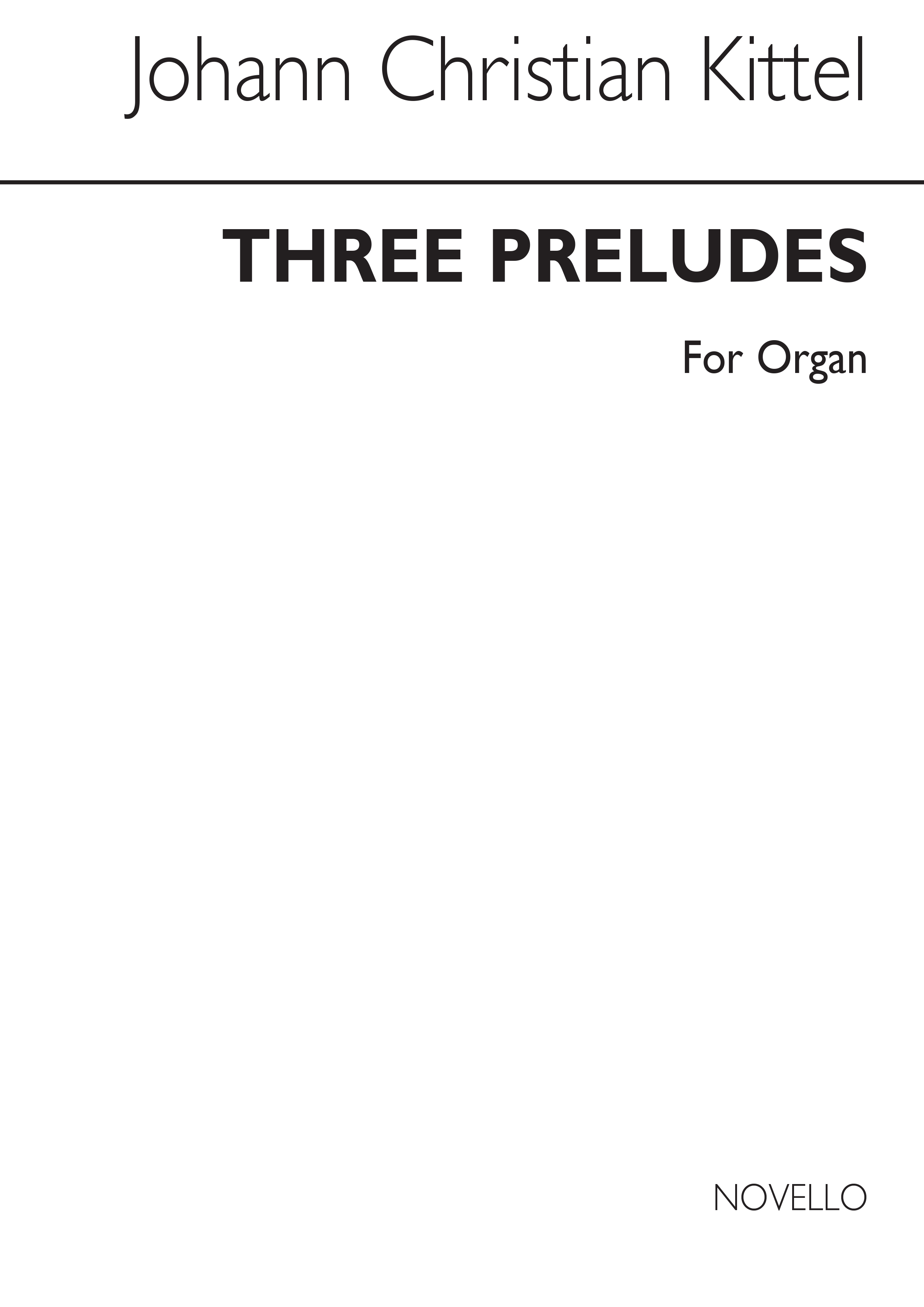 Johann Christian Kittel: Three Preludes For Organ: Organ: Instrumental Work