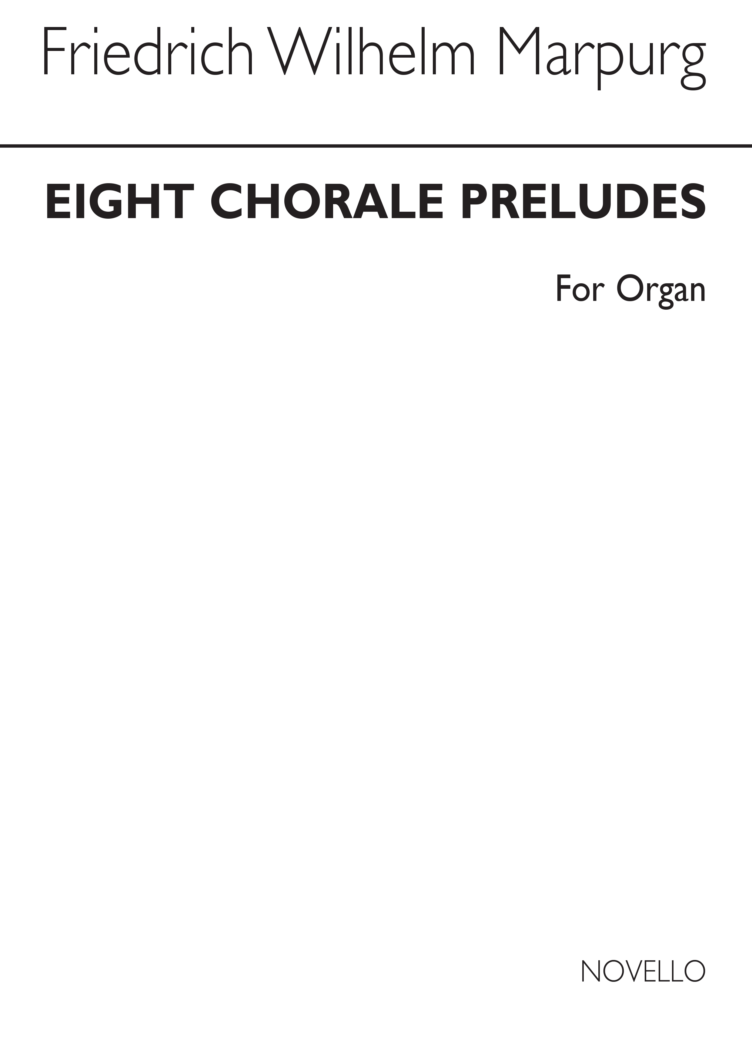 Friedrich Wilhelm Marpurg: Eight Chorale Preludes: Organ: Instrumental Work